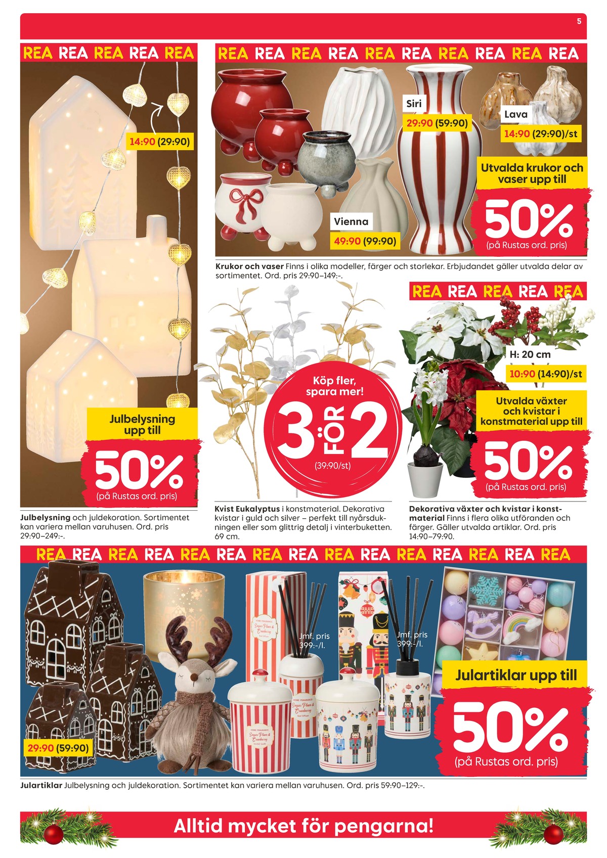 Se Rusta reklamblad för vecka 1 på Kampanjveckan.se. Se bra erbjudanden på många varor. Läs reklambladet här! Sida 5