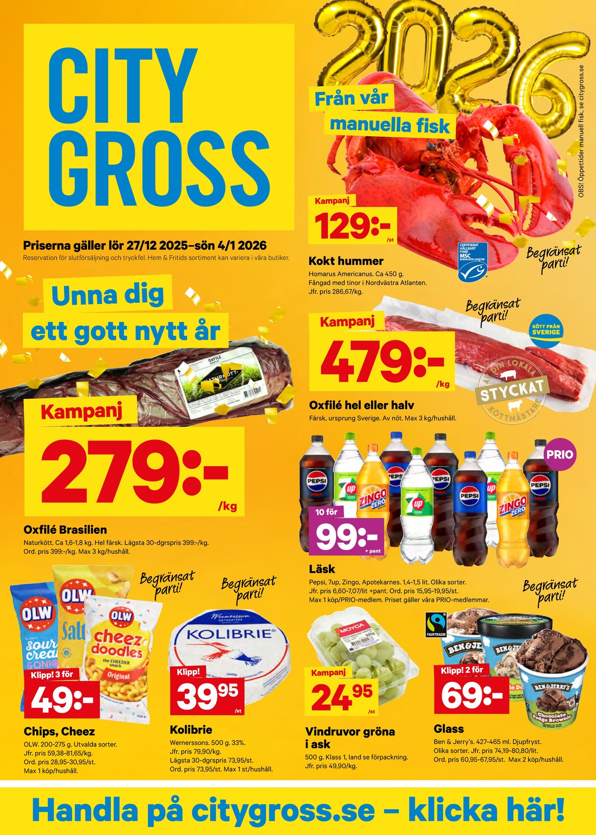Se City Gross reklamblad för vecka 1 på Kampanjveckan.se. Se bra erbjudanden på många varor, t.ex. oxfilé naturkött eller andra varor. Läs reklambladet här! Sida 1