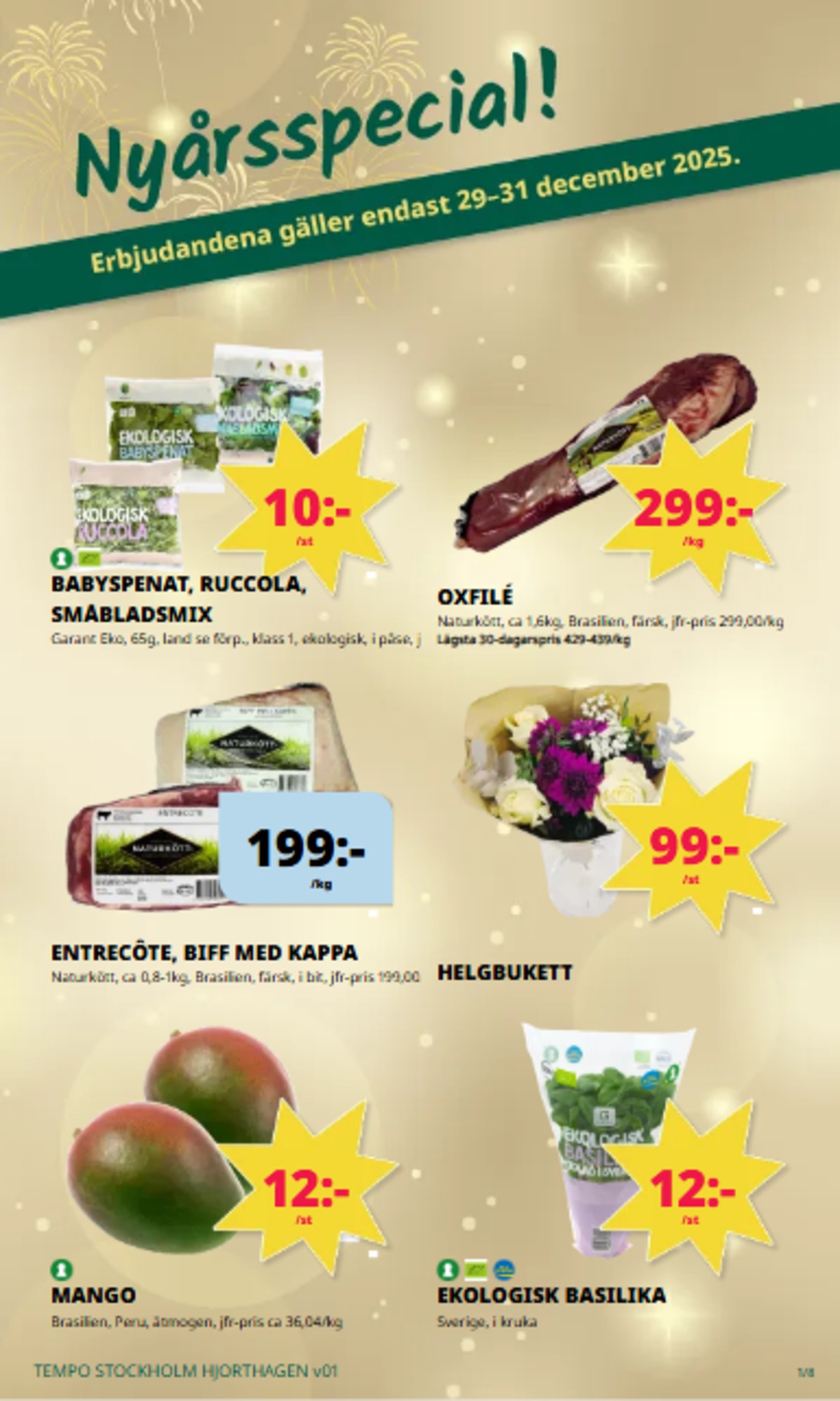 Se Tempo reklamblad för vecka 1 på Kampanjveckan.se. Se bra erbjudanden på många varor. Läs reklambladet här! Sida 1