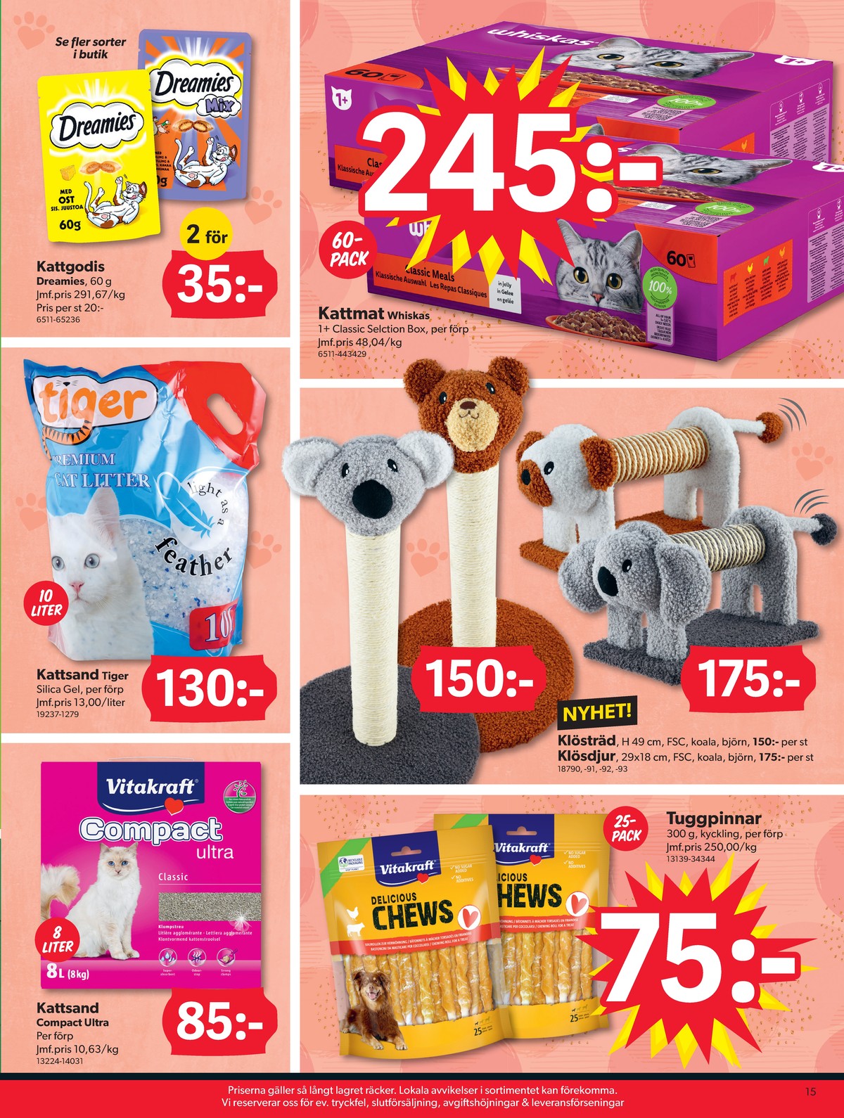 Se Dollarstore reklamblad för vecka 28 på Kampanjveckan.se. Se bra erbjudanden på många varor, t.ex. kattsand vitakraft eller tuggpinnar vitakraft. Läs reklambladet här! Sida 15
