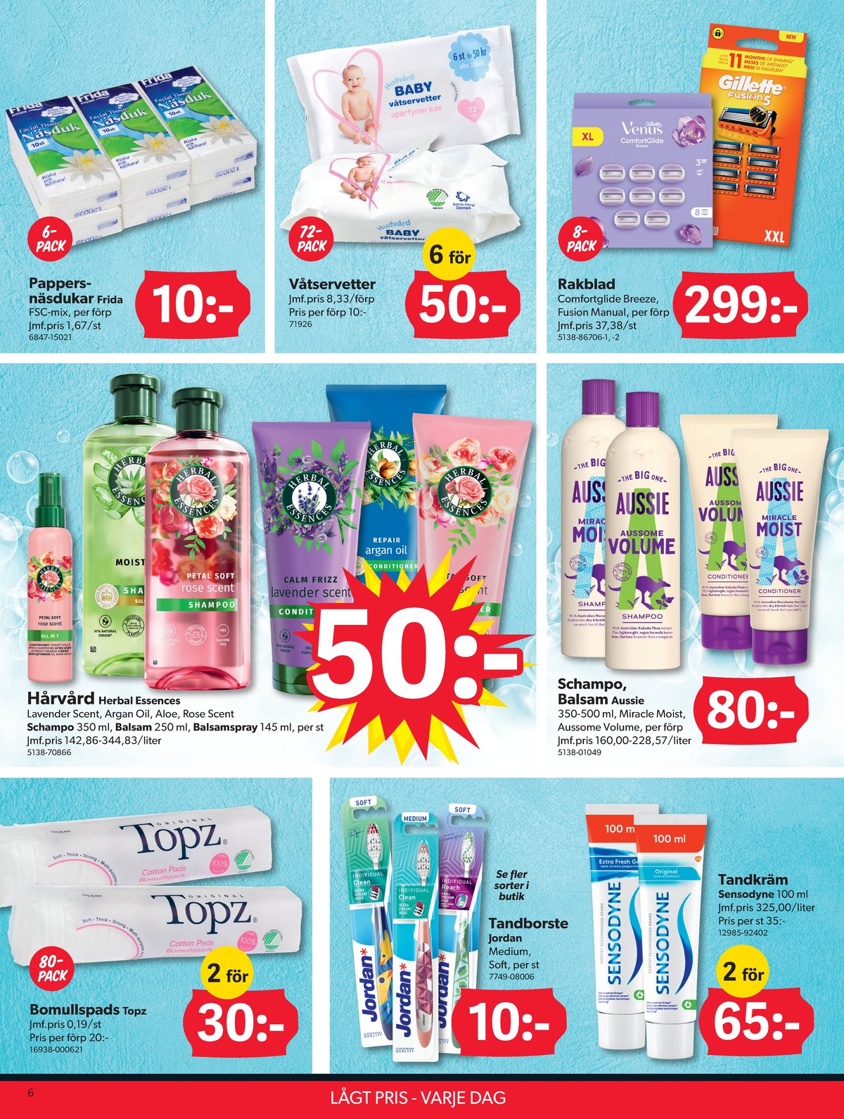 Se Dollarstore reklamblad för vecka 28 på Kampanjveckan.se. Se bra erbjudanden på många varor, t.ex. bomullsrondeller topz eller tandborste jordan. Läs reklambladet här! Sida 6
