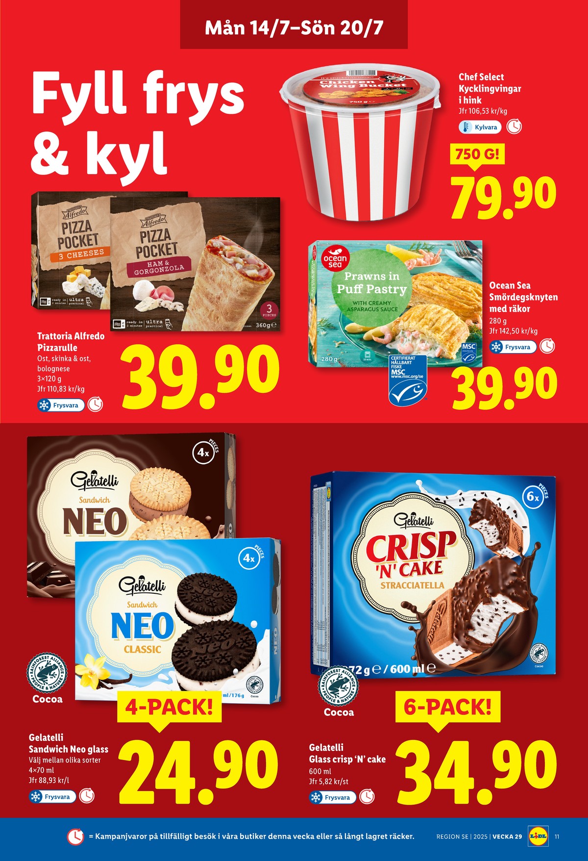 Se Lidl reklamblad för vecka 29 på Kampanjveckan.se. Se bra erbjudanden på många varor, t.ex. glasskex gelatelli eller glassnacks crisp n cake stracciatella. Läs reklambladet här! Sida 11
