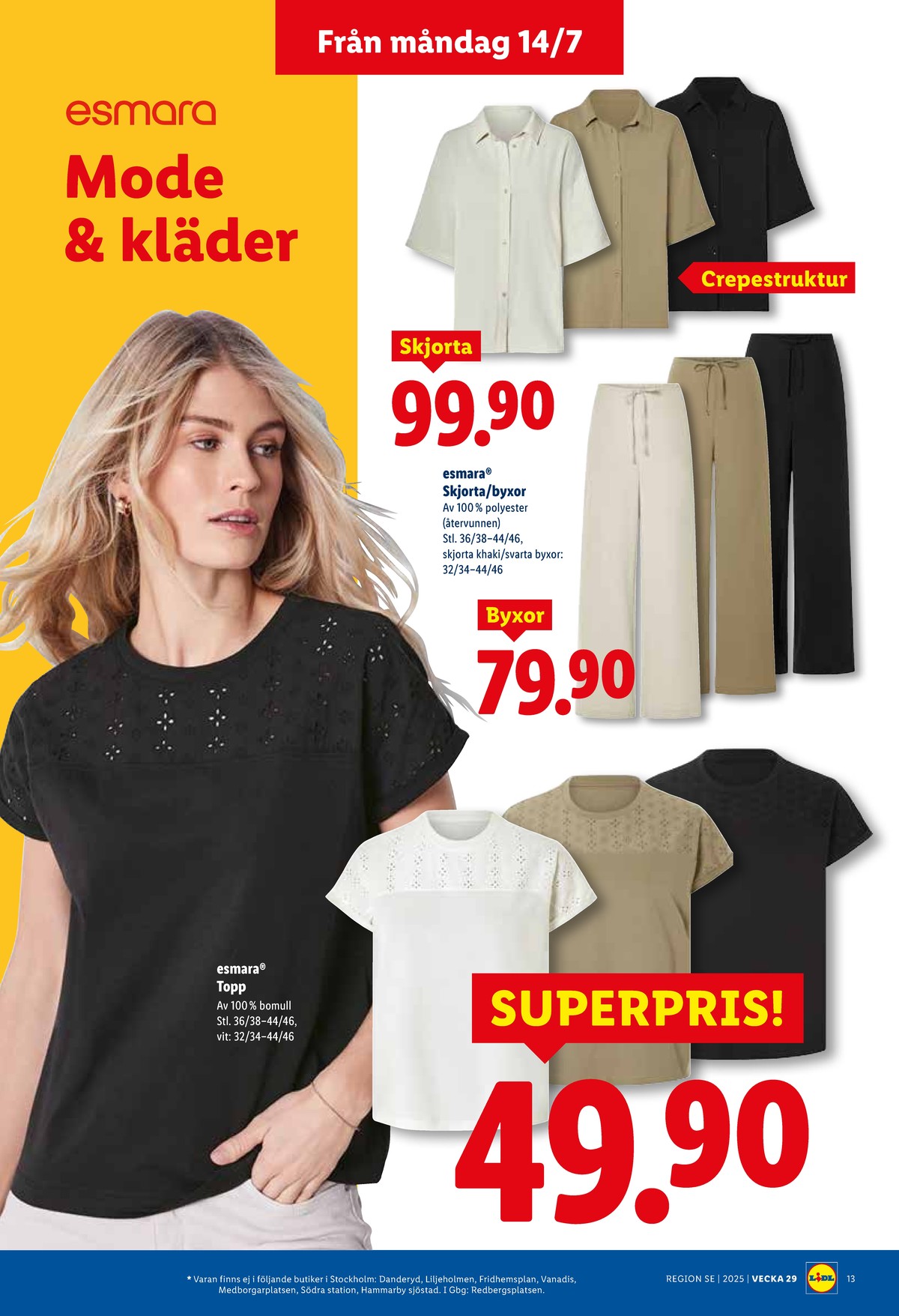 Se Lidl reklamblad för vecka 29 på Kampanjveckan.se. Se bra erbjudanden på många varor, t.ex. skjorta esmara eller toppar esmara. Läs reklambladet här! Sida 14
