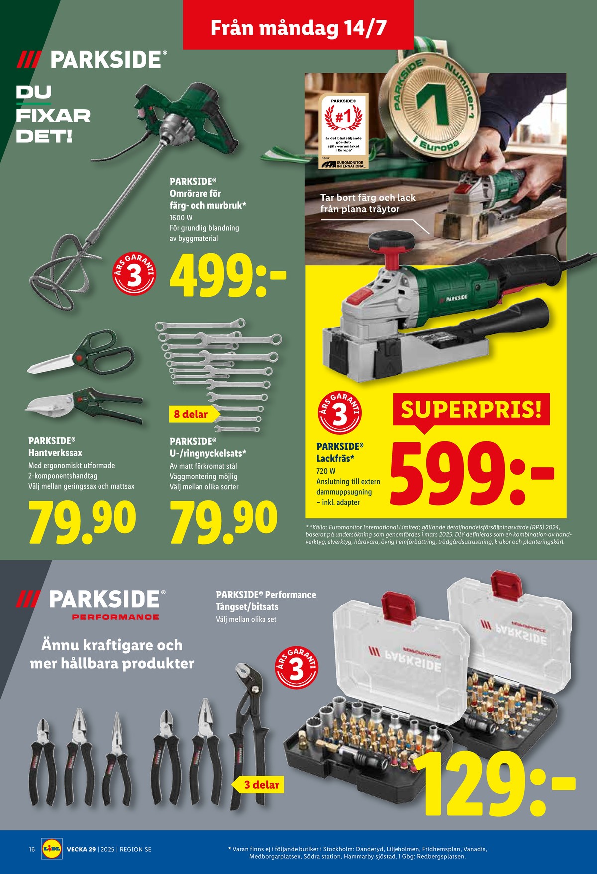 Se Lidl reklamblad för vecka 29 på Kampanjveckan.se. Se bra erbjudanden på många varor, t.ex. tänger parkside eller geringssax parkside. Läs reklambladet här! Sida 17
