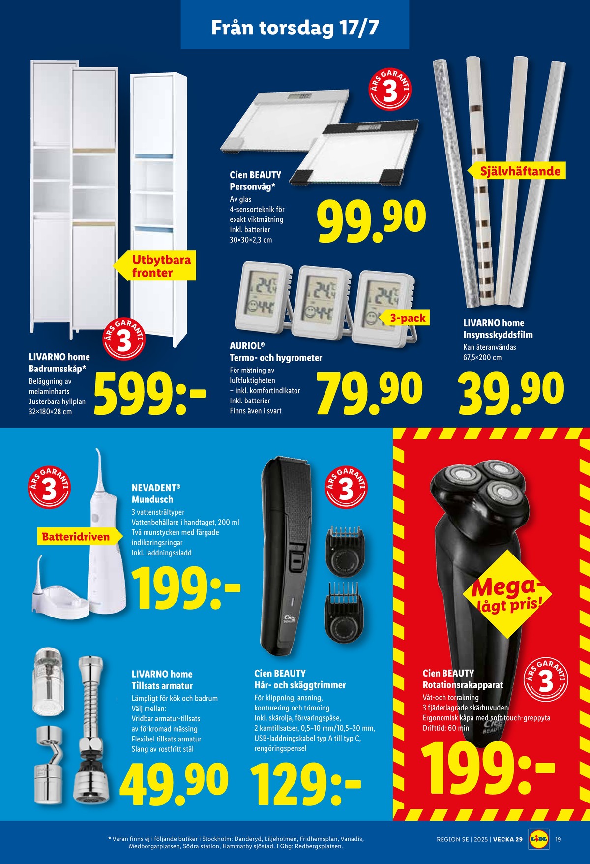 Se Lidl reklamblad för vecka 29 på Kampanjveckan.se. Se bra erbjudanden på många varor, t.ex. strålsamlare livarno eller munddusch nevadent. Läs reklambladet här! Sida 20
