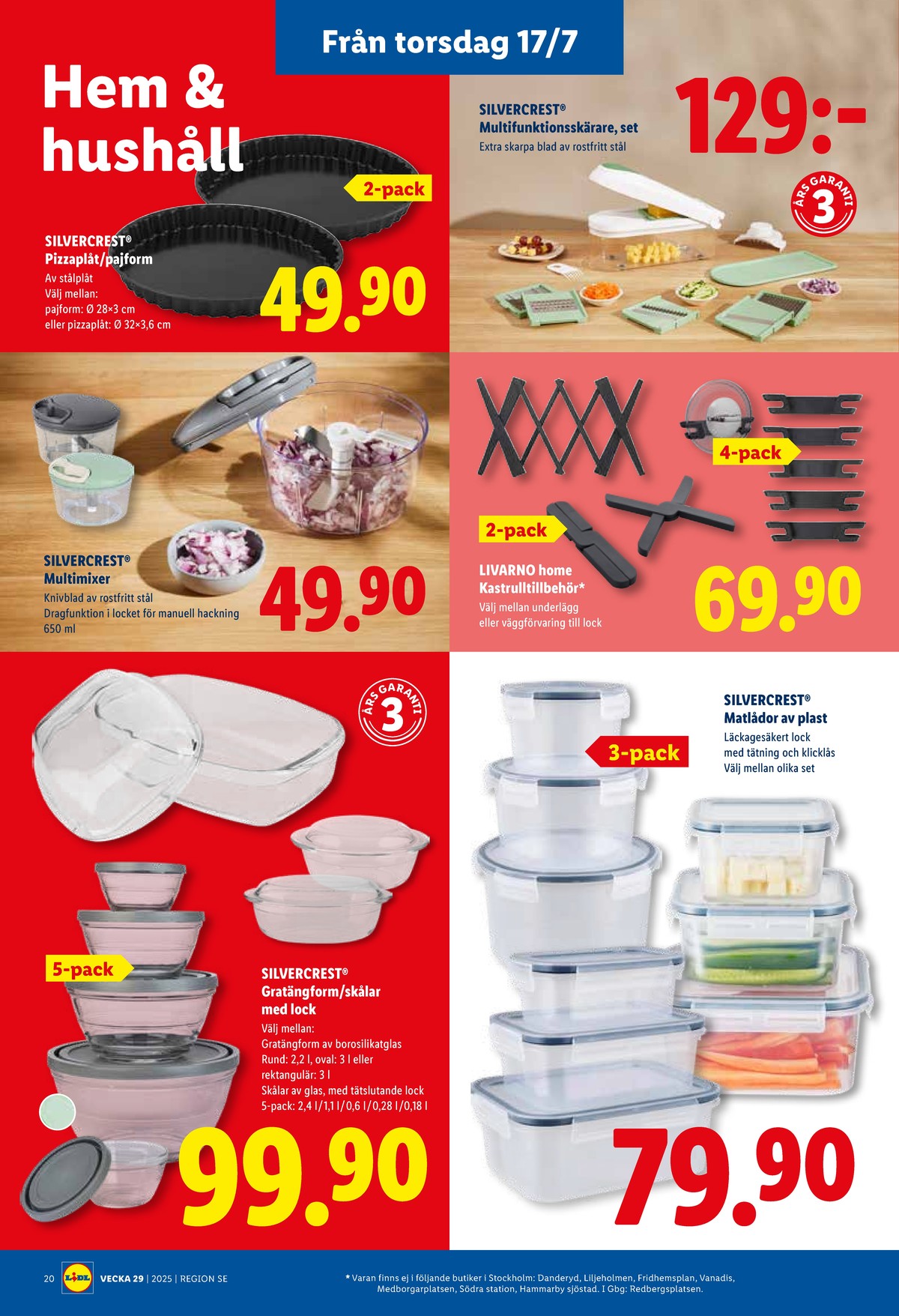 Se Lidl reklamblad för vecka 29 på Kampanjveckan.se. Se bra erbjudanden på många varor, t.ex. skålar silvercrest eller matlådor silvercrest. Läs reklambladet här! Sida 22
