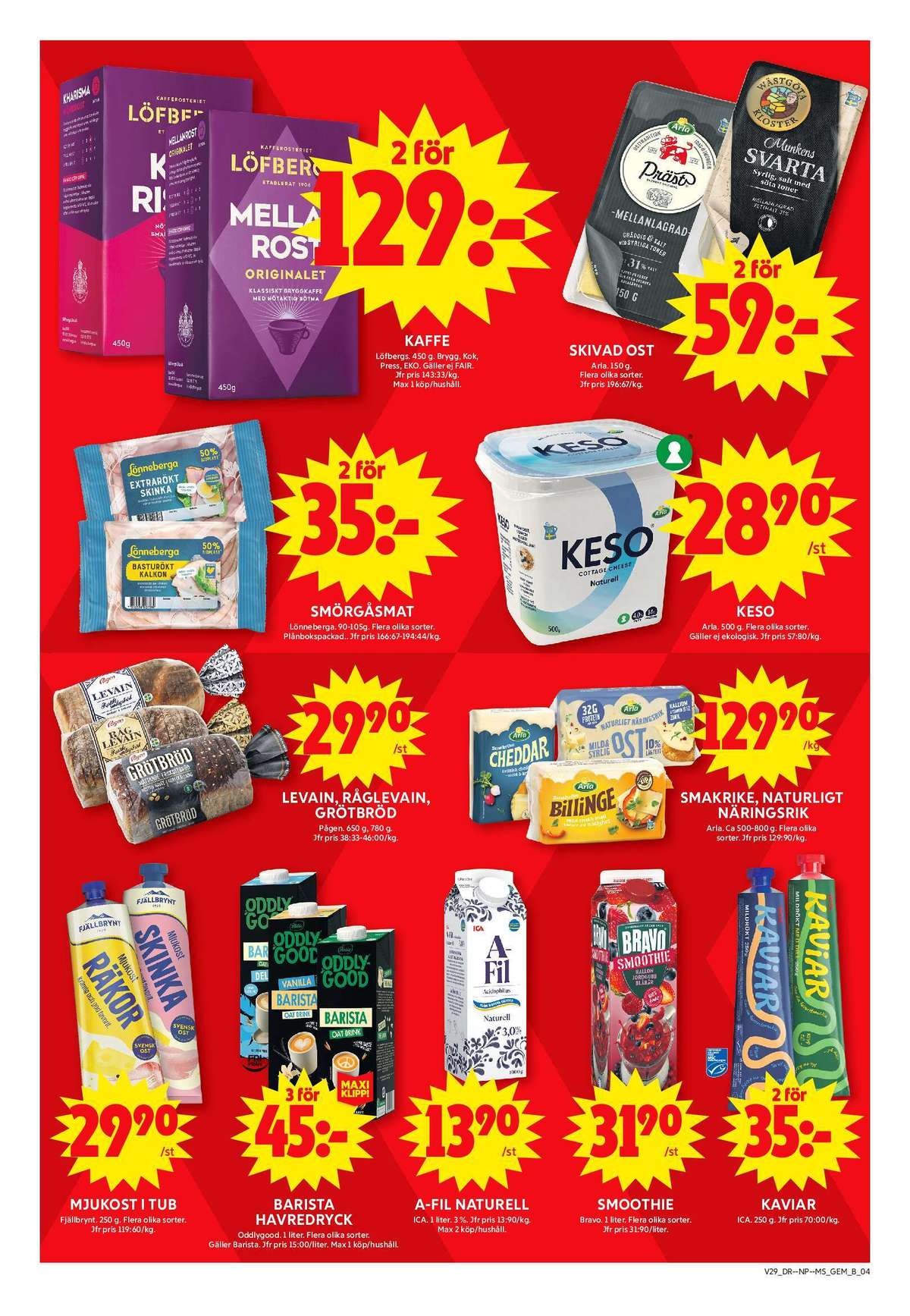 Se ICA Maxi reklamblad för vecka 29 på Kampanjveckan.se. Se bra erbjudanden på många varor, t.ex. mjukost fjällbrynt eller matbröd grötbröd. Läs reklambladet här! Sida 4
