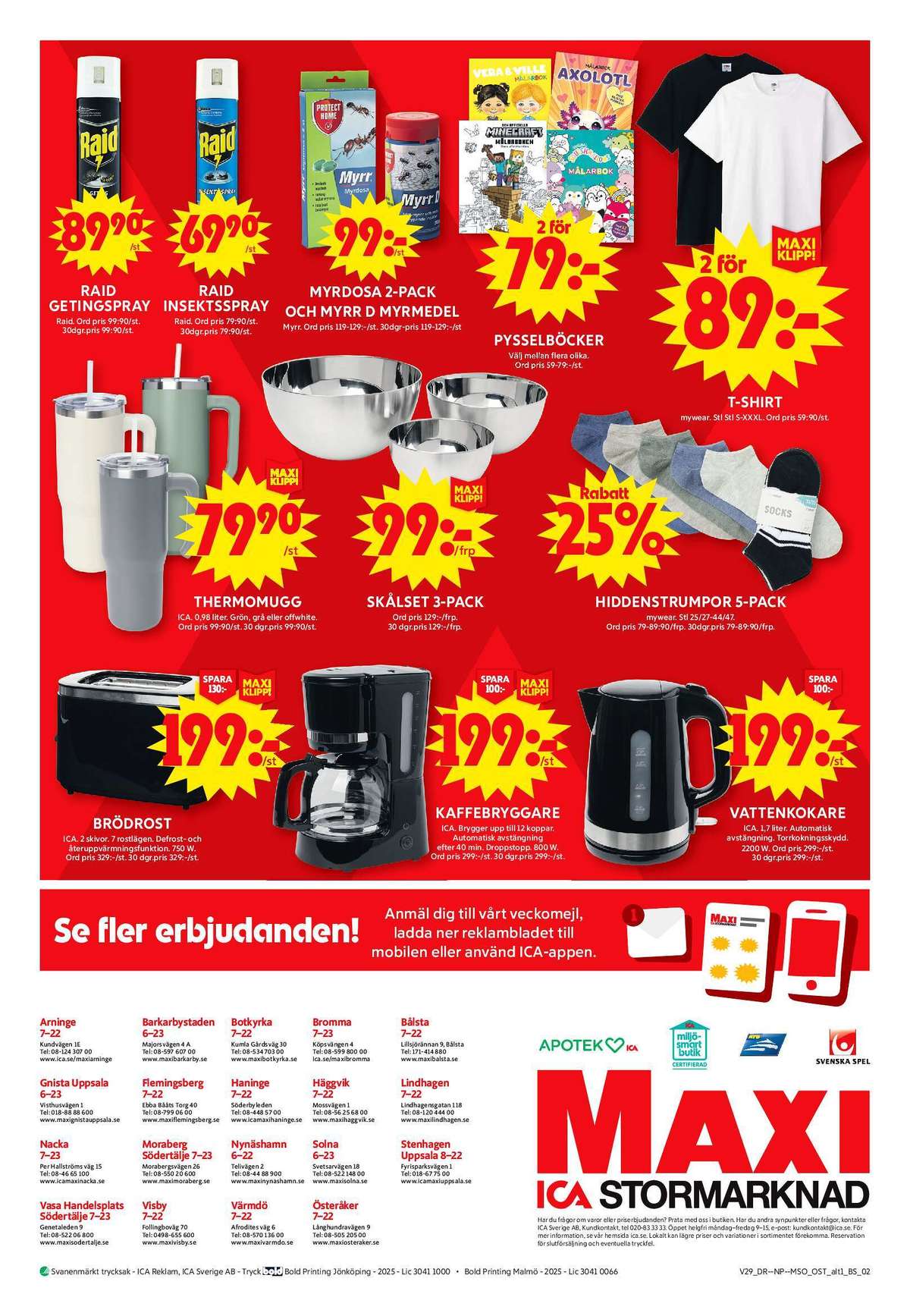 Se ICA Maxi reklamblad för vecka 29 på Kampanjveckan.se. Se bra erbjudanden på många varor, t.ex. brödrost ica eller kaffebryggare ica. Läs reklambladet här! Sida 8
