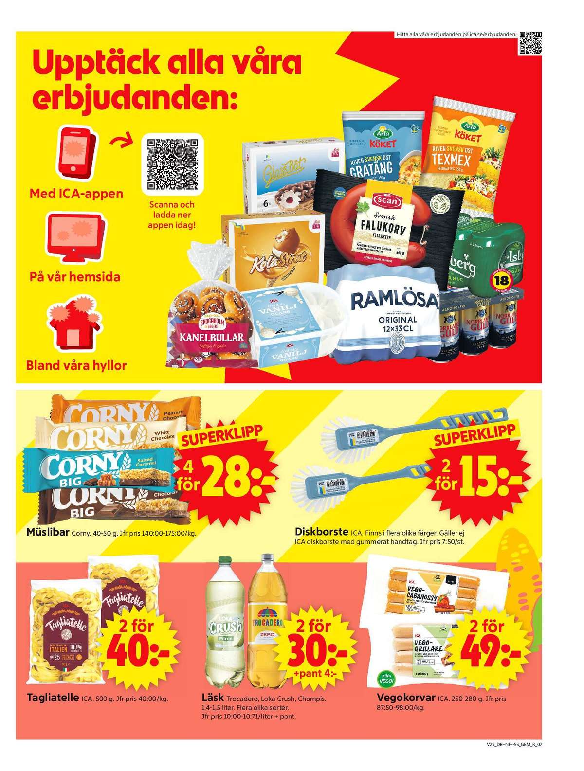 Se ICA Supermarket reklamblad för vecka 29 på Kampanjveckan.se. Se bra erbjudanden på många varor, t.ex. pasta sorterad ica eller läskedryck päron. Läs reklambladet här! Sida 9
