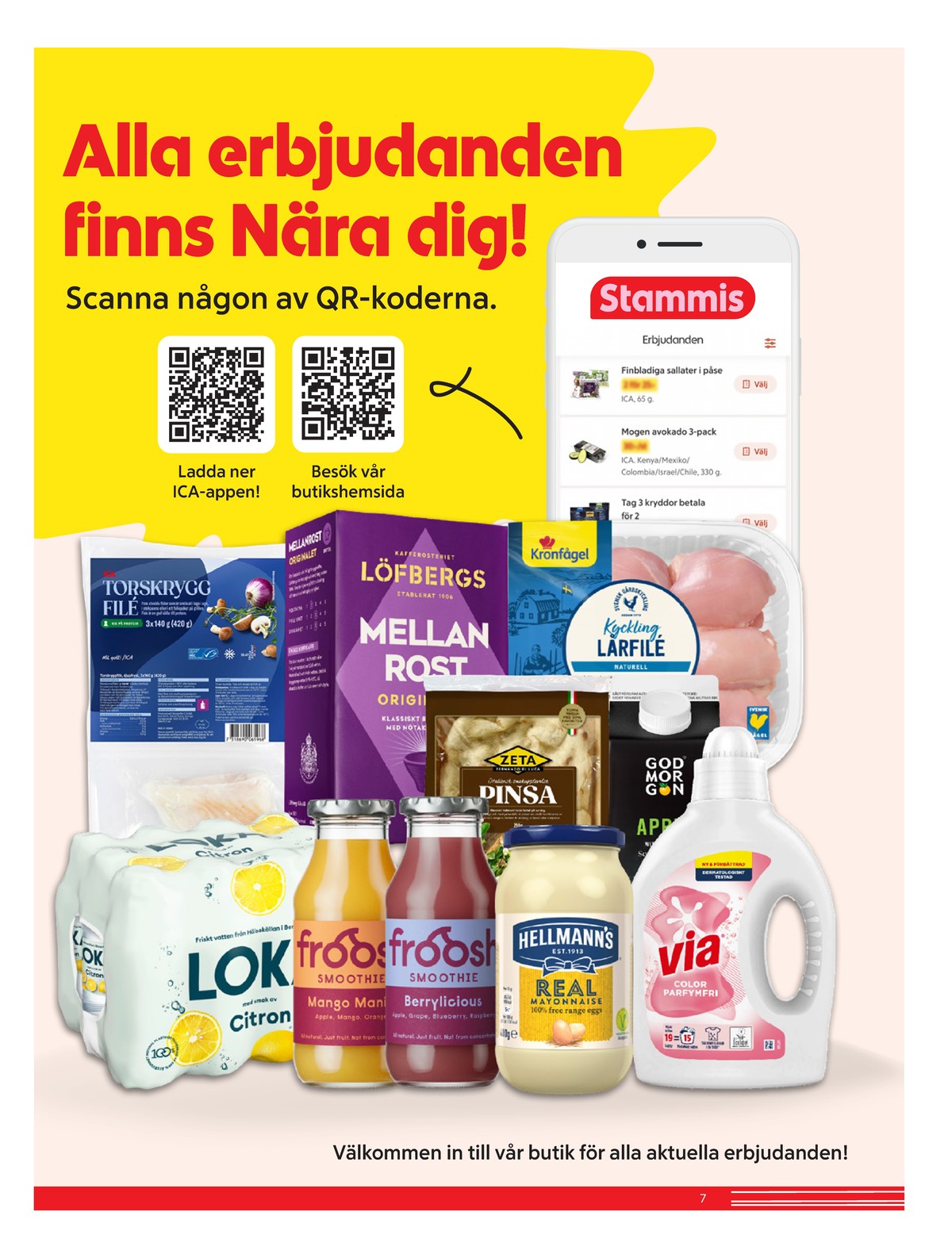 Se ICA Nära reklamblad för vecka 29 på Kampanjveckan.se. Se bra erbjudanden på många varor. Läs reklambladet här! Sida 7