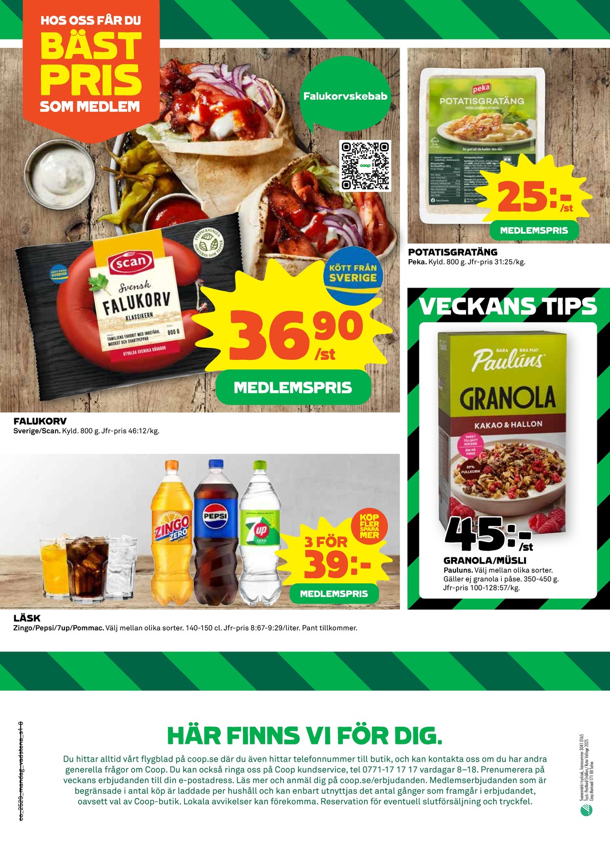 Se Coop reklamblad för vecka 29 på Kampanjveckan.se. Se bra erbjudanden på många varor, t.ex. läskedryck zero eller falukorv scan. Läs reklambladet här! Sida 8
