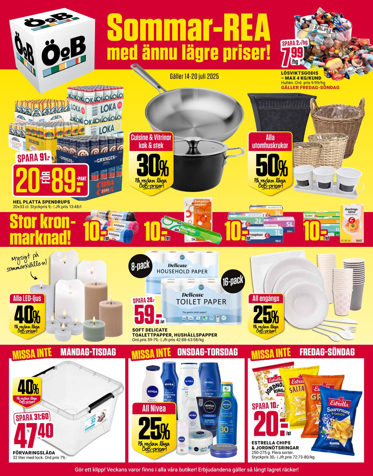 Se ÖoB reklamblad för vecka 29 på Kampanjveckan.se. Se bra erbjudanden på många varor, t.ex. förvaringslådor okänd eller bodylotion nivea. Läs reklambladet här! Sida 1
