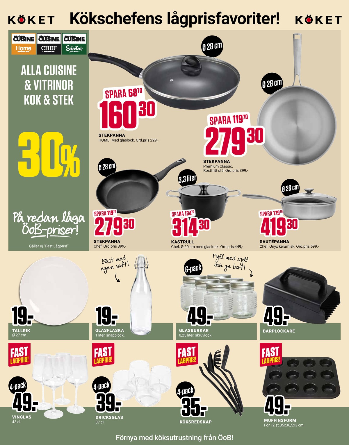 Se ÖoB reklamblad för vecka 29 på Kampanjveckan.se. Se bra erbjudanden på många varor, t.ex. glas okänd eller glas okänd. Läs reklambladet här! Sida 8
