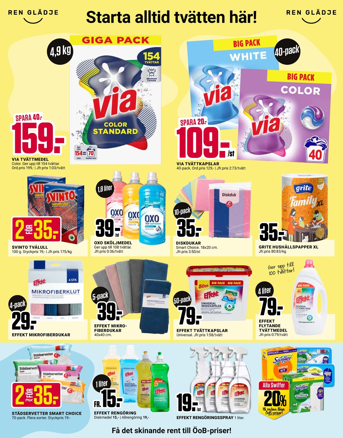 Se ÖoB reklamblad för vecka 29 på Kampanjveckan.se. Se bra erbjudanden på många varor, t.ex. städservetter smart choise eller rengöringsmedel effekt. Läs reklambladet här! Sida 10
