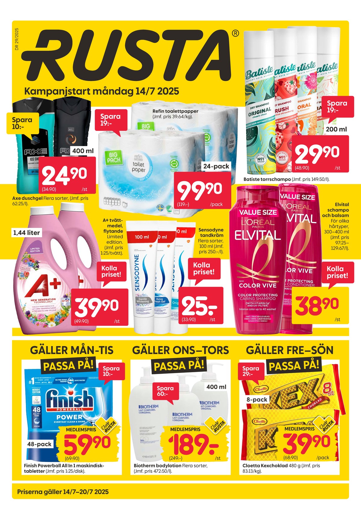Se Rusta reklamblad för vecka 29 på Kampanjveckan.se. Se bra erbjudanden på många varor, t.ex. chokladbar kexchoklad eller bodylotion biotherm. Läs reklambladet här! Sida 1
