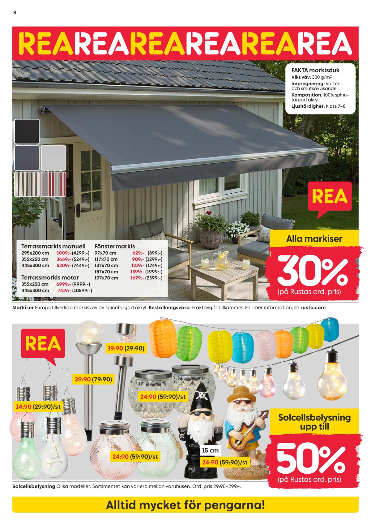 Se Rusta reklamblad för vecka 29 på Kampanjveckan.se. Se bra erbjudanden på många varor, t.ex. markiser okänd eller markiser okänd. Läs reklambladet här! Sida 8
