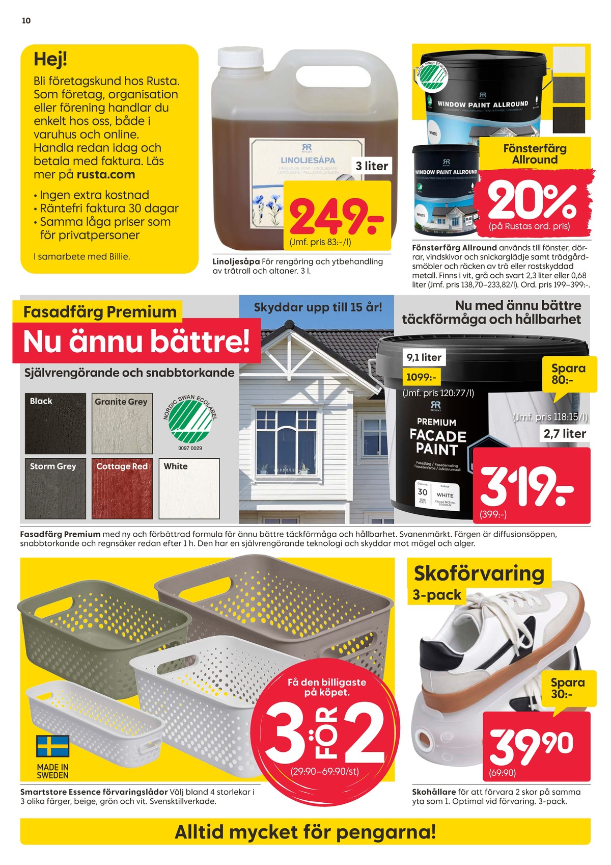 Se Rusta reklamblad för vecka 29 på Kampanjveckan.se. Se bra erbjudanden på många varor, t.ex. förvaringslådor smartstore eller skohållare okänd. Läs reklambladet här! Sida 10
