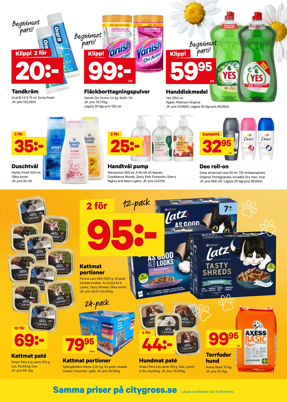 Se City Gross reklamblad för vecka 29 på Kampanjveckan.se. Se bra erbjudanden på många varor, t.ex. kattmat sjöbogården eller kattmat smart pets. Läs reklambladet här! Sida 8
