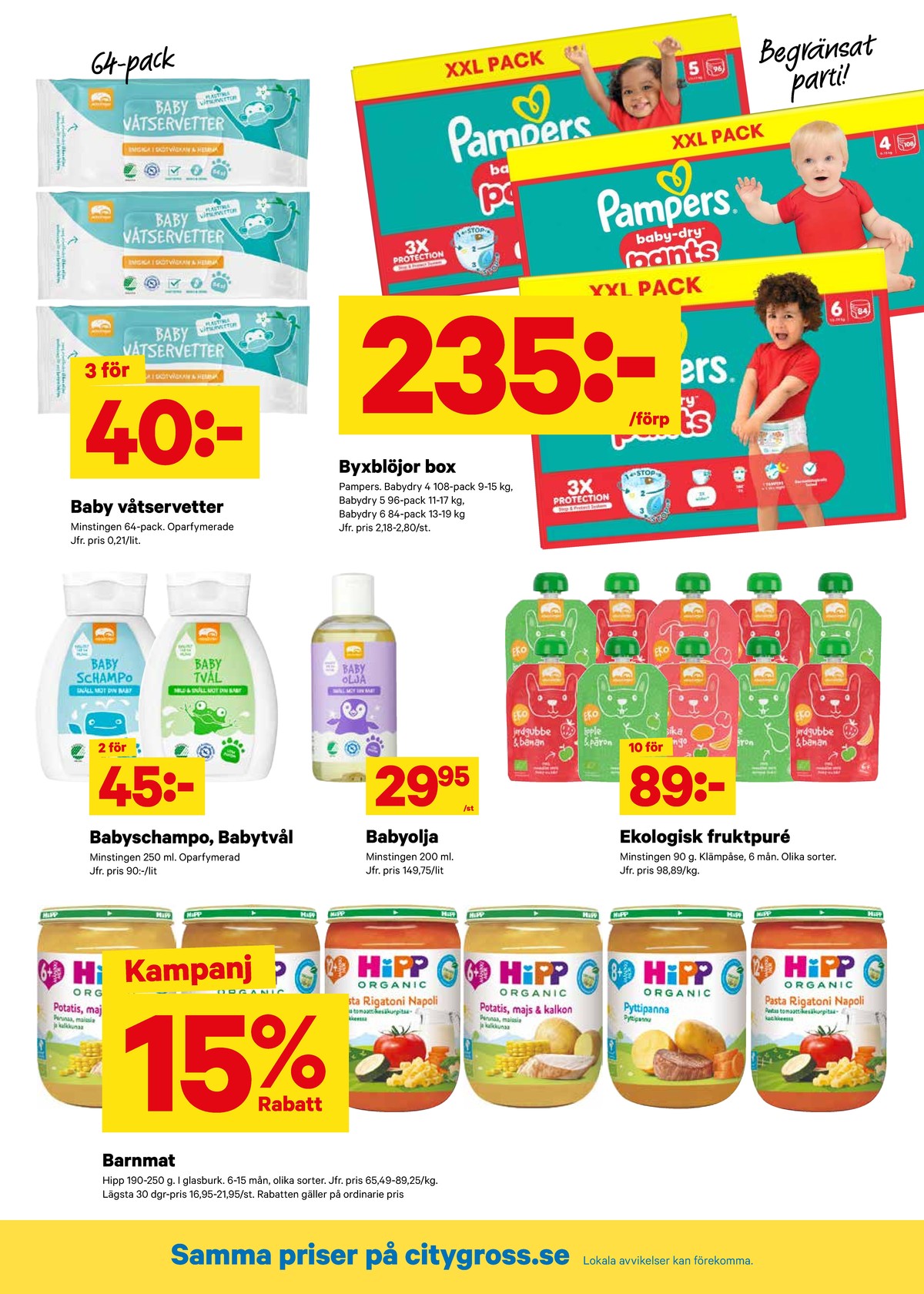 Se City Gross reklamblad för vecka 29 på Kampanjveckan.se. Se bra erbjudanden på många varor, t.ex. barnmat hipp eller barnmat minstingen. Läs reklambladet här! Sida 10
