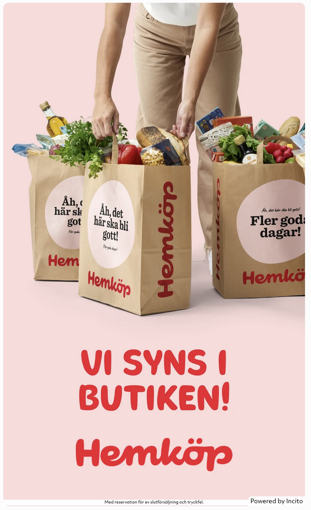 Se Hemköp reklamblad för vecka 29 på Kampanjveckan.se. Se bra erbjudanden på många varor. Läs reklambladet här! Sida 13