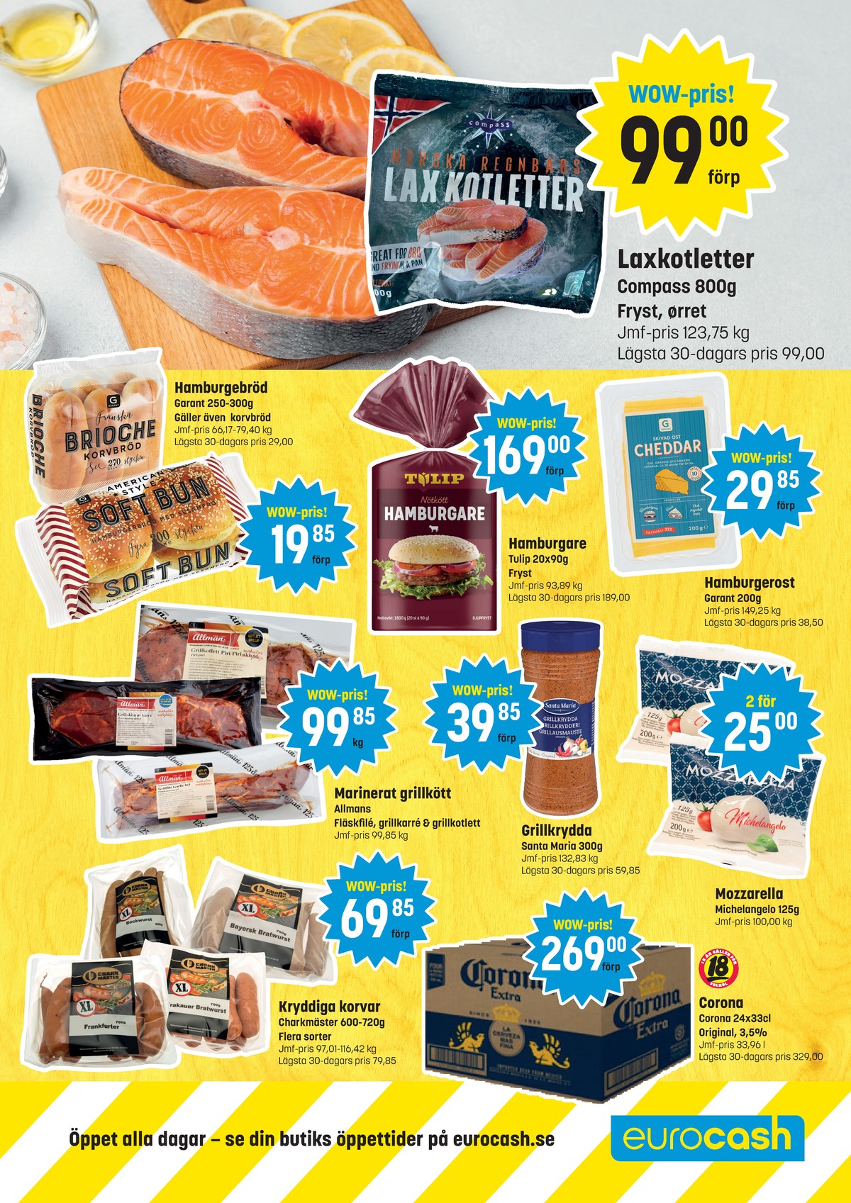 Se Eurocash reklamblad för vecka 30 på Kampanjveckan.se. Se bra erbjudanden på många varor, t.ex. bockwurst charkmäster eller specialöl 24 pk corona extra. Läs reklambladet här! Sida 2
