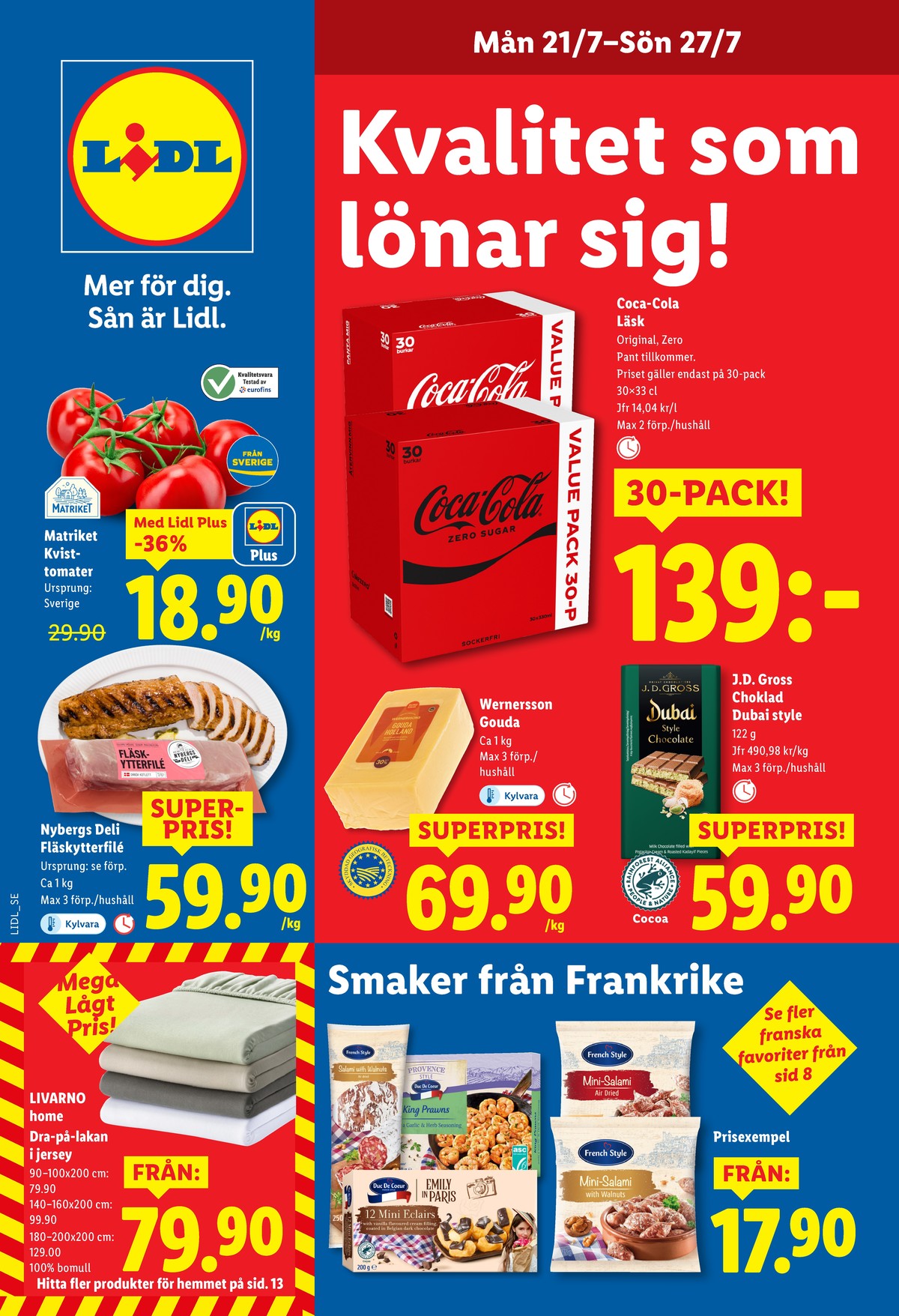Se Lidl reklamblad för vecka 30 på Kampanjveckan.se. Se bra erbjudanden på många varor, t.ex. lakan livarno eller fläskytterfilé nybergs deli. Läs reklambladet här! Sida 1
