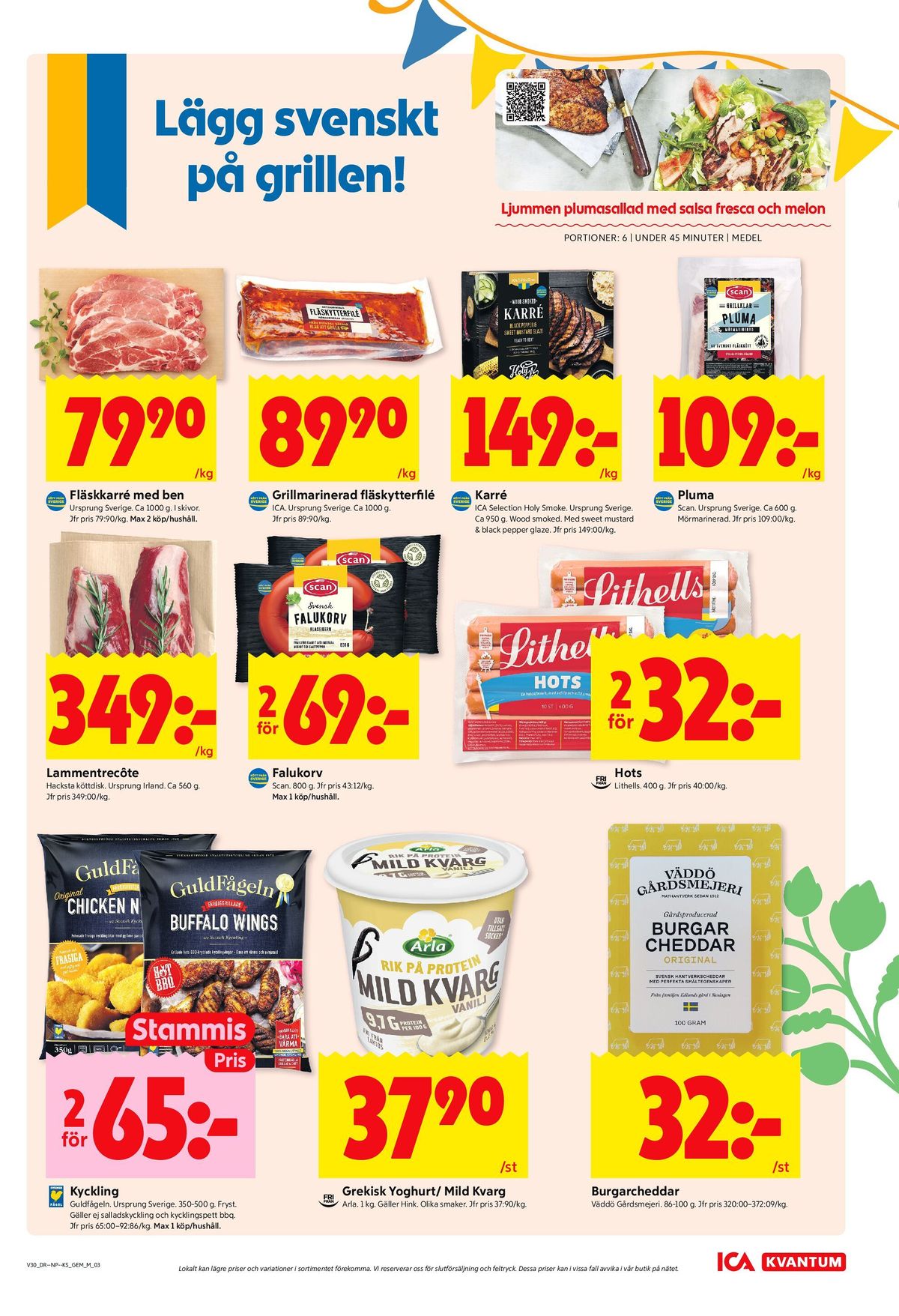 Se ICA Kvantum reklamblad för vecka 30 på Kampanjveckan.se. Se bra erbjudanden på många varor, t.ex. kycklingnuggets guldfågeln eller kycklingvingar guldfågeln. Läs reklambladet här! Sida 3
