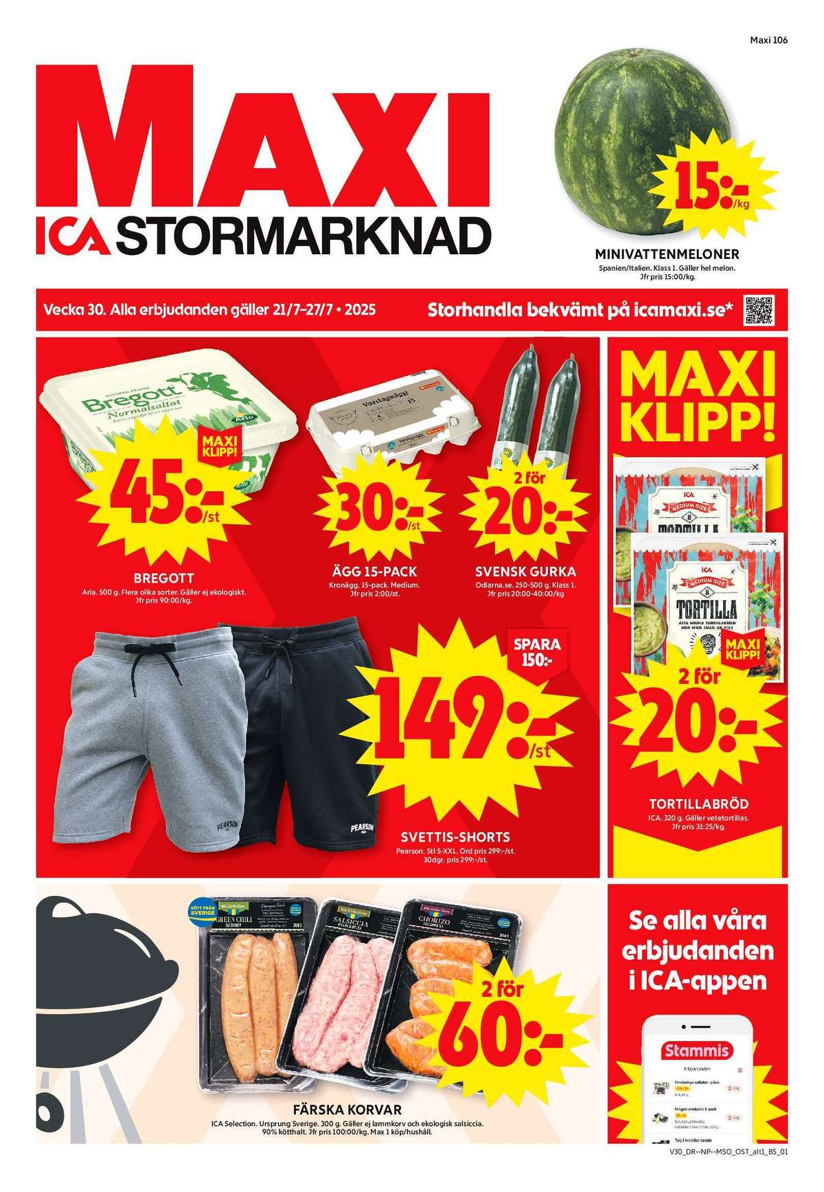Se ICA Maxi reklamblad för vecka 30 på Kampanjveckan.se. Se bra erbjudanden på många varor, t.ex. green chili korv ica selection eller tortillas ica. Läs reklambladet här! Sida 1
