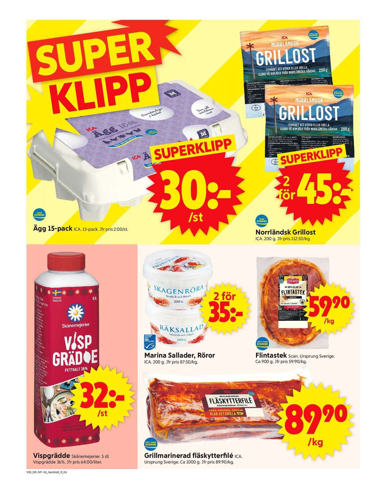 Se ICA Supermarket reklamblad för vecka 30 på Kampanjveckan.se. Se bra erbjudanden på många varor, t.ex. vispgrädde skånemejerier eller fläskytterfilé ica. Läs reklambladet här! Sida 4
