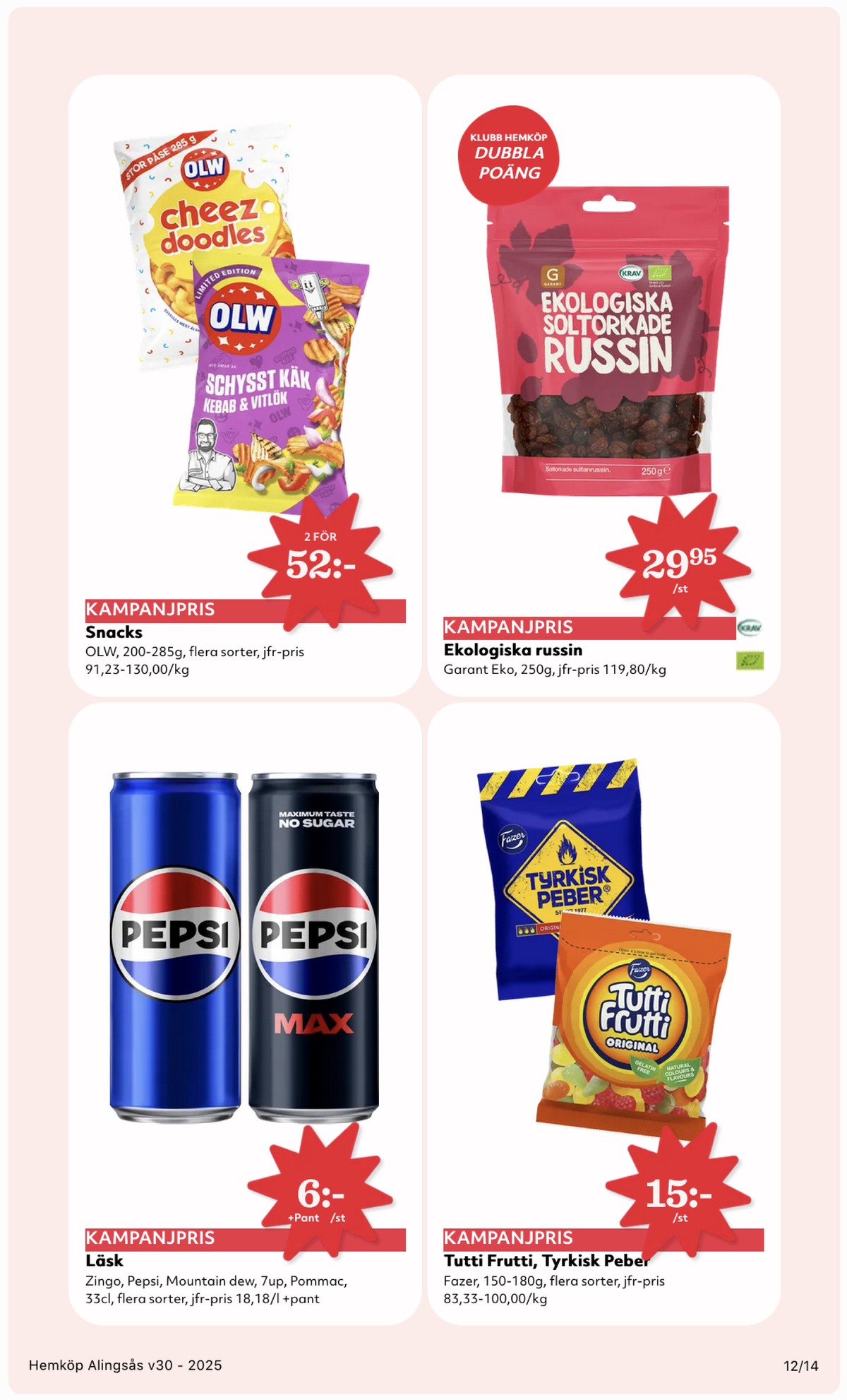 Se Hemköp reklamblad för vecka 30 på Kampanjveckan.se. Se bra erbjudanden på många varor, t.ex. läskedryck zingo eller läskedryck pommac. Läs reklambladet här! Sida 12
