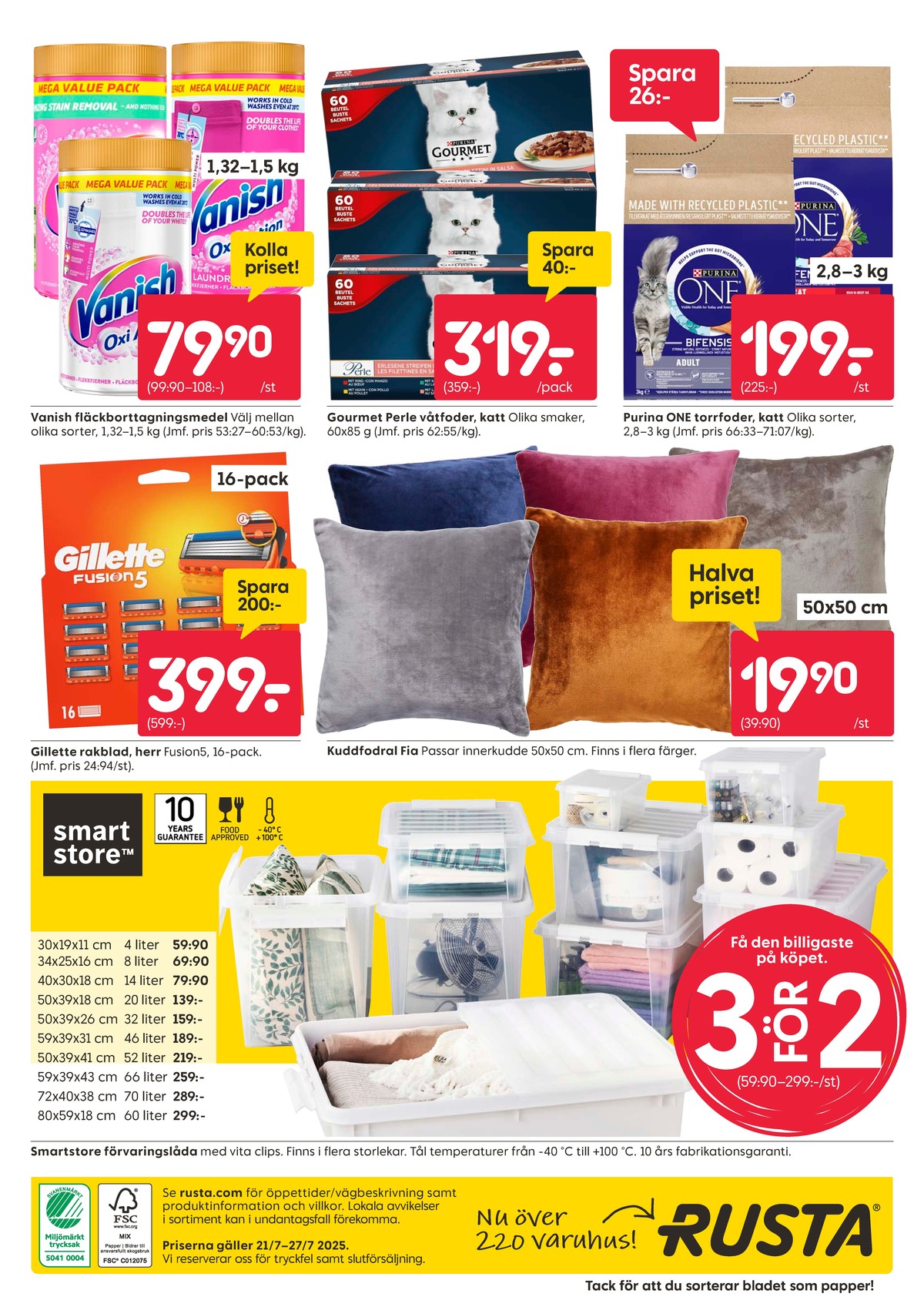 Se Rusta reklamblad för vecka 30 på Kampanjveckan.se. Se bra erbjudanden på många varor, t.ex. förvaringsboxar smartstore eller förvaringsboxar smartstore. Läs reklambladet här! Sida 16
