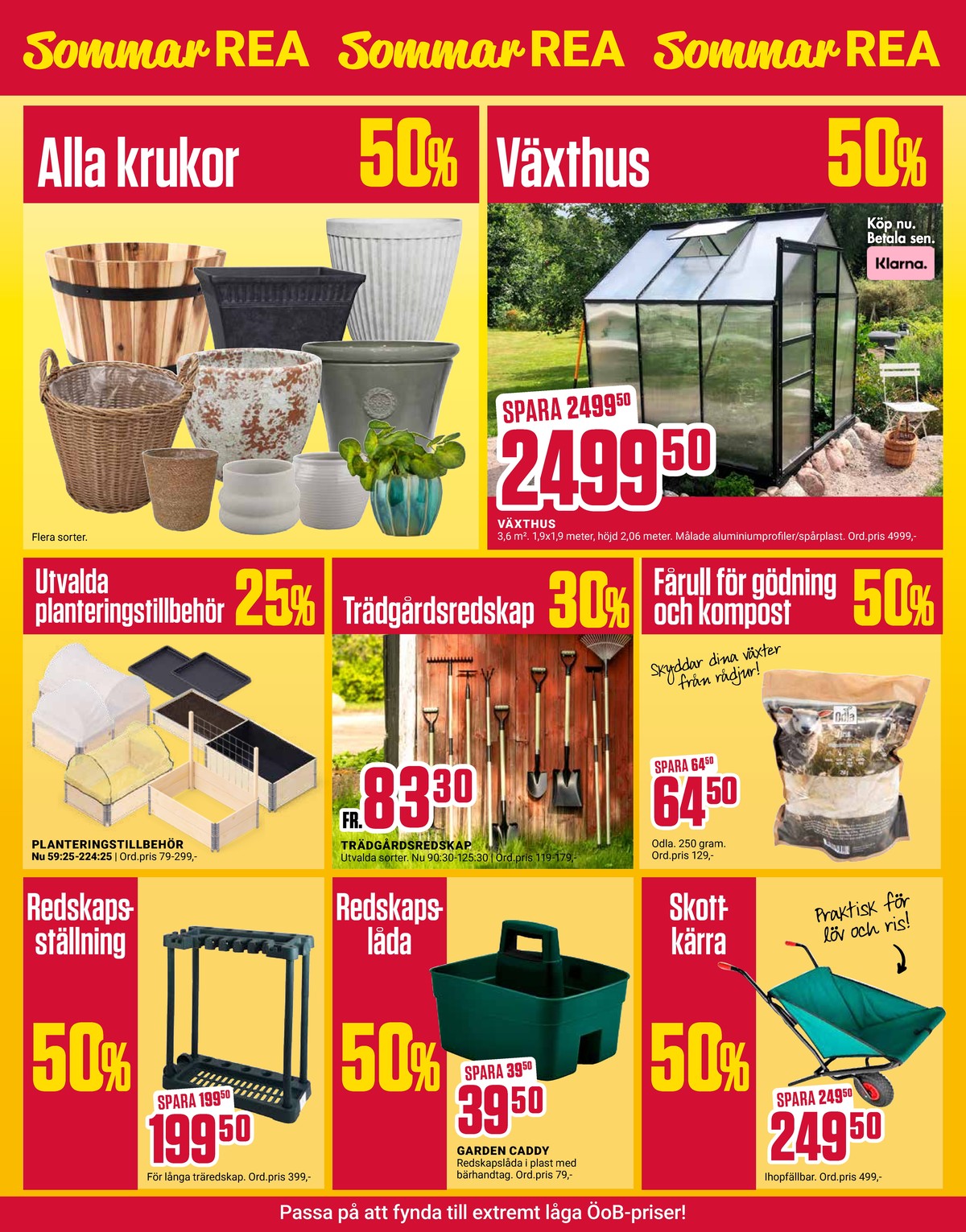 Se ÖoB reklamblad för vecka 30 på Kampanjveckan.se. Se bra erbjudanden på många varor, t.ex. redskapshållare okänd eller trädgårdskorg okänd. Läs reklambladet här! Sida 8
