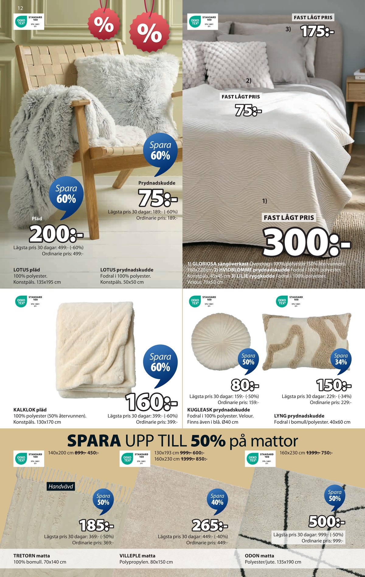 Se Jysk reklamblad för vecka 30 på Kampanjveckan.se. Se bra erbjudanden på många varor. Läs reklambladet här! Sida 13