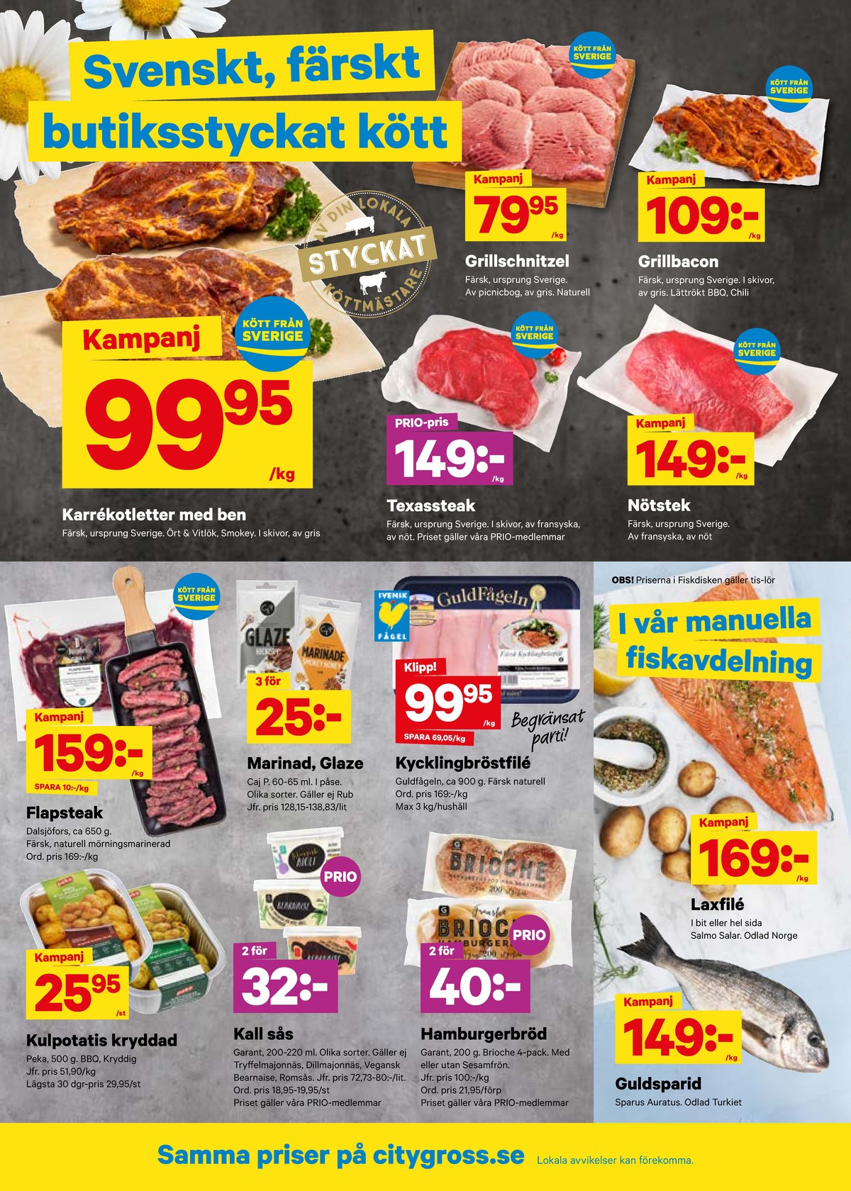 Se City Gross reklamblad för vecka 30 på Kampanjveckan.se. Se bra erbjudanden på många varor, t.ex. kulpotatis peka eller aioli garant. Läs reklambladet här! Sida 2
