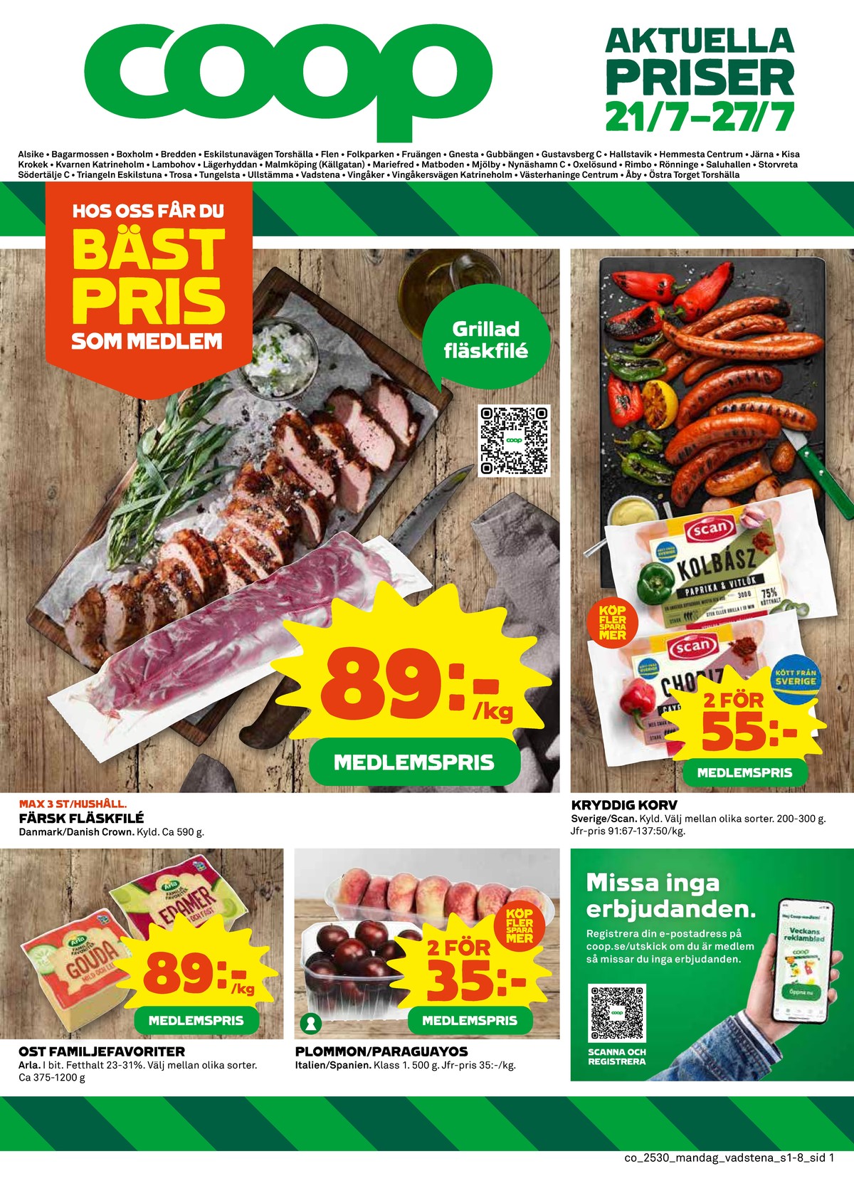Se Coop reklamblad för vecka 30 på Kampanjveckan.se. Se bra erbjudanden på många varor, t.ex. paraguayos okänd eller plommon okänd. Läs reklambladet här! Sida 1
