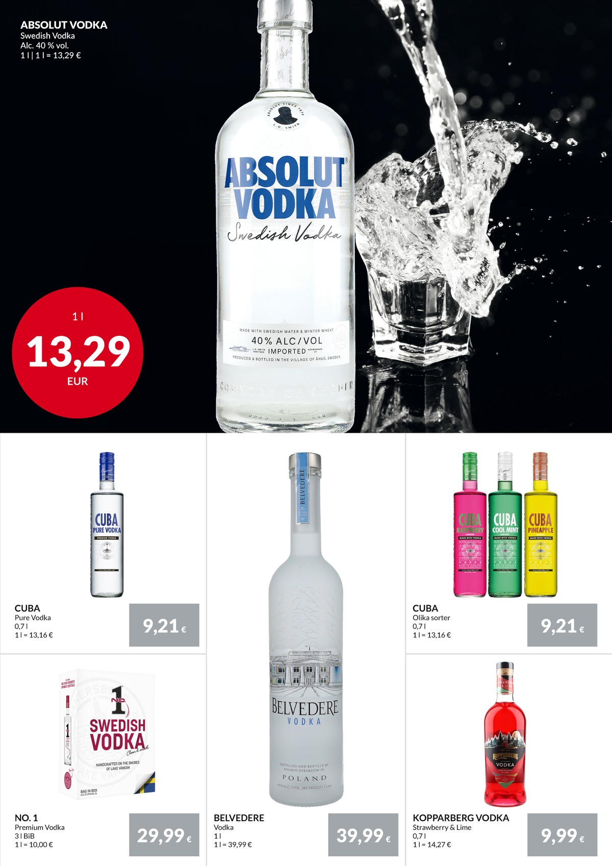 Se Nielsen Discount reklamblad för vecka 30 på Kampanjveckan.se. Se bra erbjudanden på många varor, t.ex. vodka no 1 eller vodka cuba. Läs reklambladet här! Sida 33
