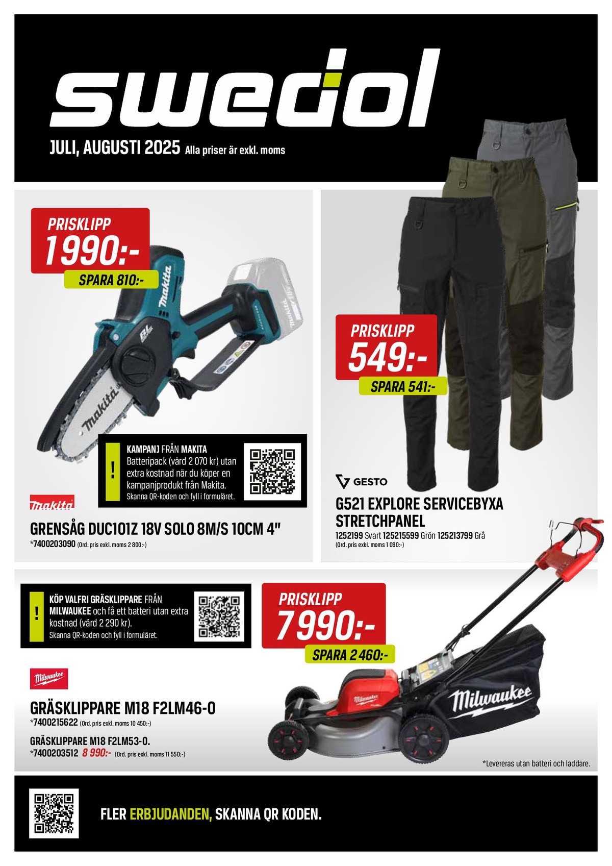 Se Swedol reklamblad för vecka 31 på Kampanjveckan.se. Se bra erbjudanden på många varor, t.ex. grensåg makita eller gräsklippare milwaukee. Läs reklambladet här! Sida 1
