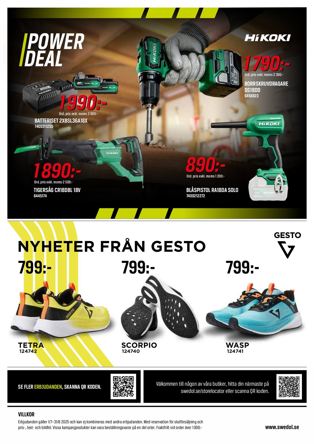 Se Swedol reklamblad för vecka 31 på Kampanjveckan.se. Se bra erbjudanden på många varor, t.ex. säkerhetsskor gesto eller säkerhetsskor gesto. Läs reklambladet här! Sida 4
