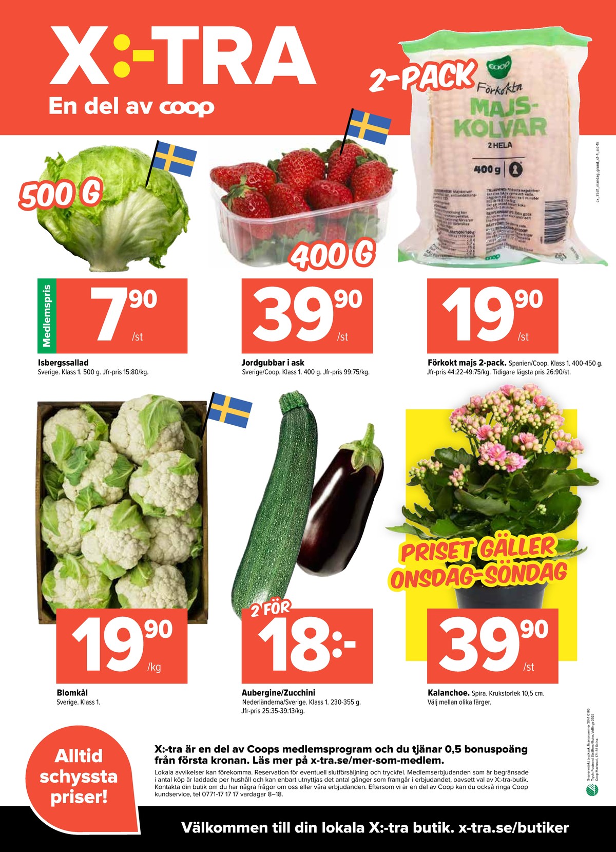 Se X:-tra reklamblad för vecka 31 på Kampanjveckan.se. Se bra erbjudanden på många varor, t.ex. blomkål okänd eller aubergine okänd. Läs reklambladet här! Sida 4
