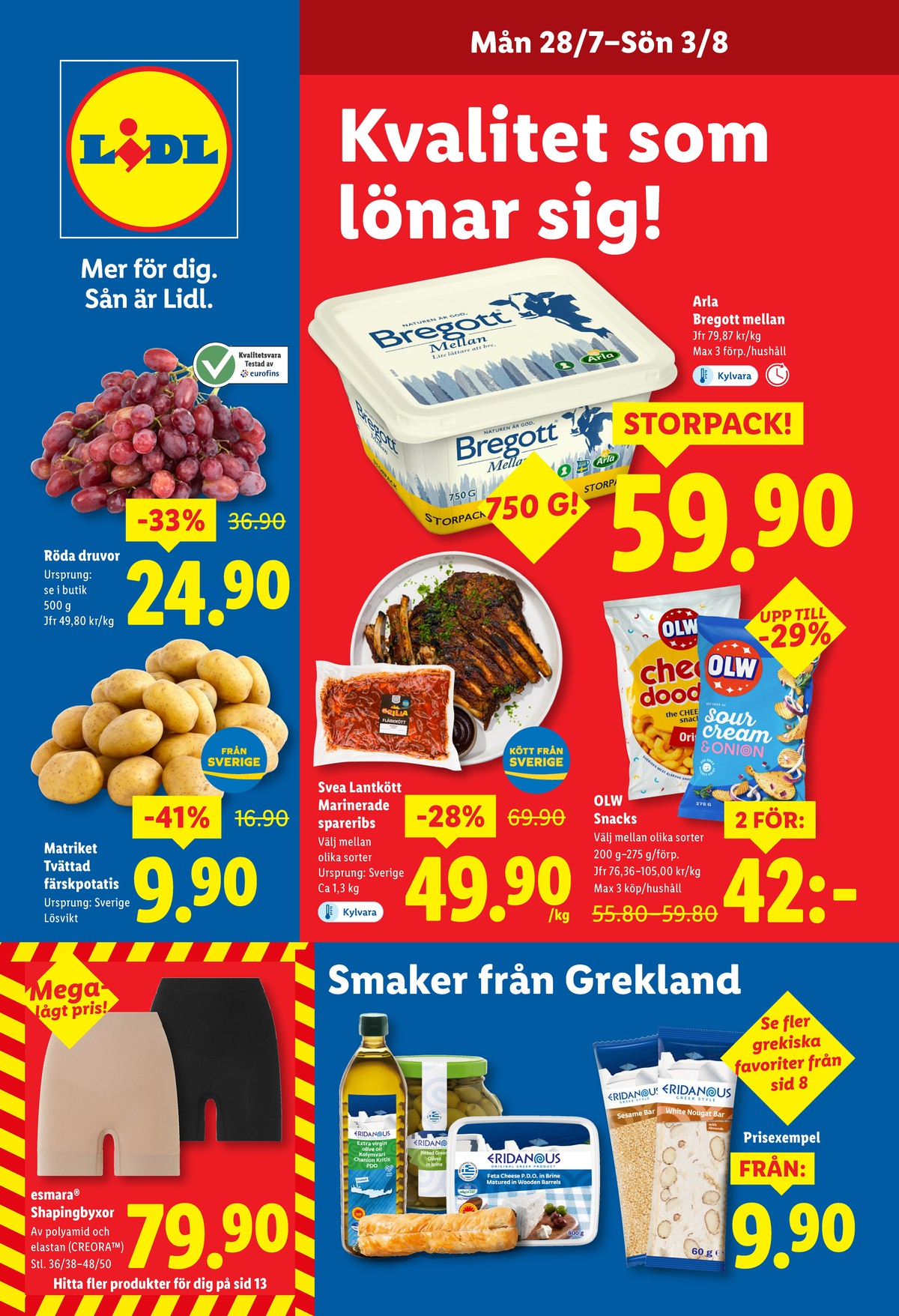 Se Lidl reklamblad för vecka 31 på Kampanjveckan.se. Se bra erbjudanden på många varor, t.ex. smörvariant mellan eller chips sourcream & onion olw. Läs reklambladet här! Sida 1
