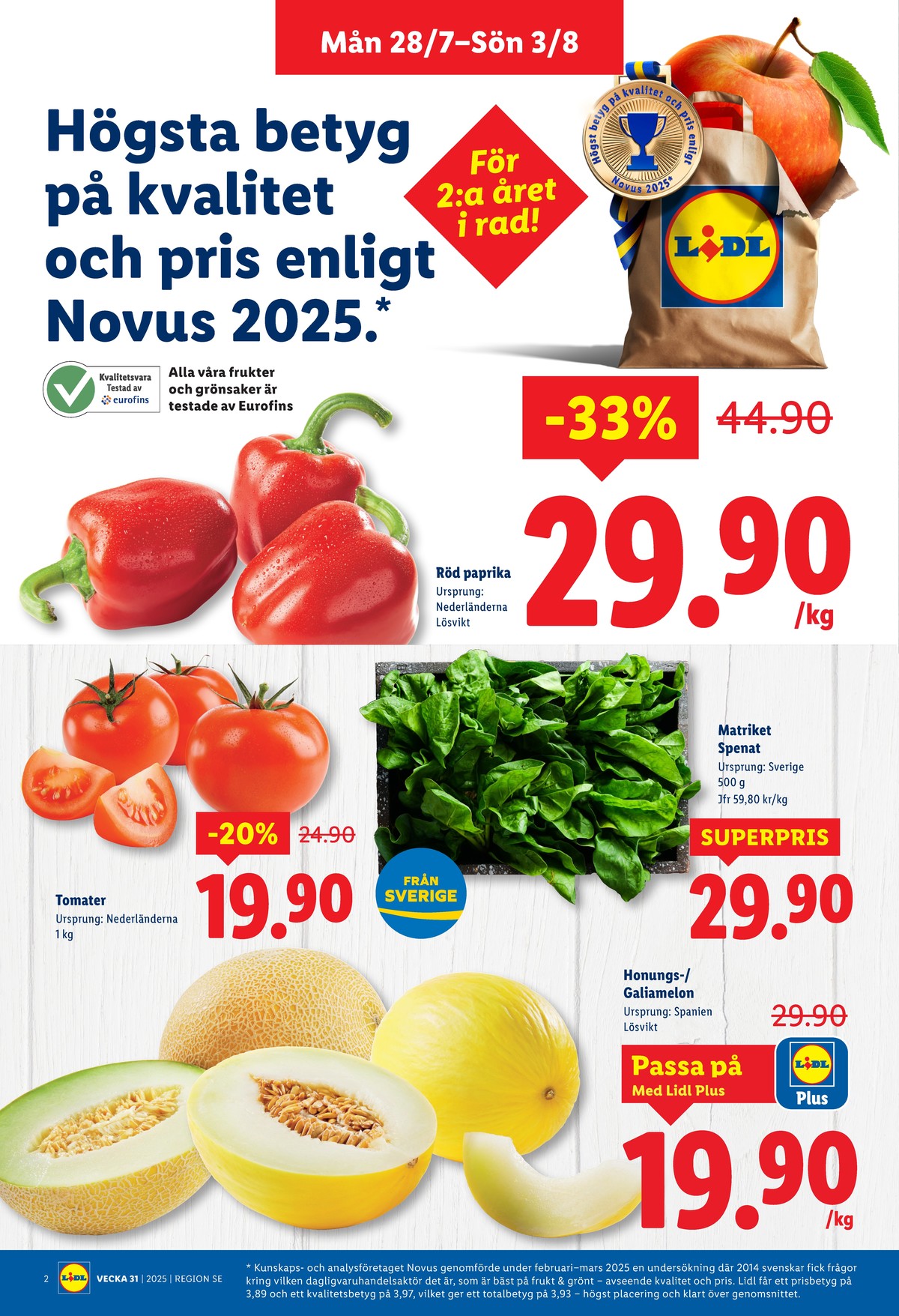 Se Lidl reklamblad för vecka 31 på Kampanjveckan.se. Se bra erbjudanden på många varor, t.ex. paprika okänd eller spenat matriket. Läs reklambladet här! Sida 2
