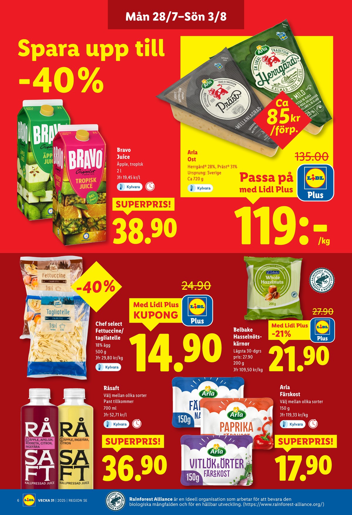 Se Lidl reklamblad för vecka 31 på Kampanjveckan.se. Se bra erbjudanden på många varor, t.ex. herrgård arla eller juice bravo. Läs reklambladet här! Sida 6
