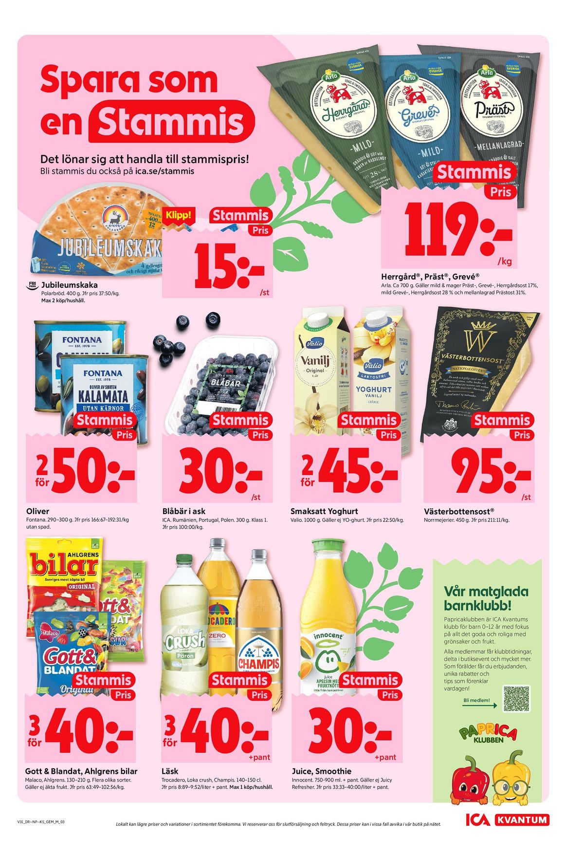 Se ICA Kvantum reklamblad för vecka 31 på Kampanjveckan.se. Se bra erbjudanden på många varor, t.ex. godispåsar original eller godispåsar gott & blandat supersur. Läs reklambladet här! Sida 3
