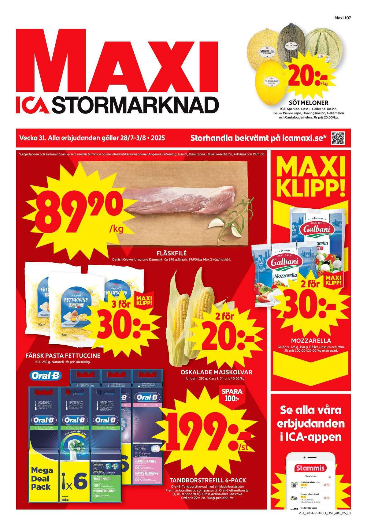 Se ICA Maxi reklamblad för vecka 31 på Kampanjveckan.se. Se bra erbjudanden på många varor, t.ex. borstar el-tandborste braun oral-b eller majskolvar okänd. Läs reklambladet här! Sida 1
