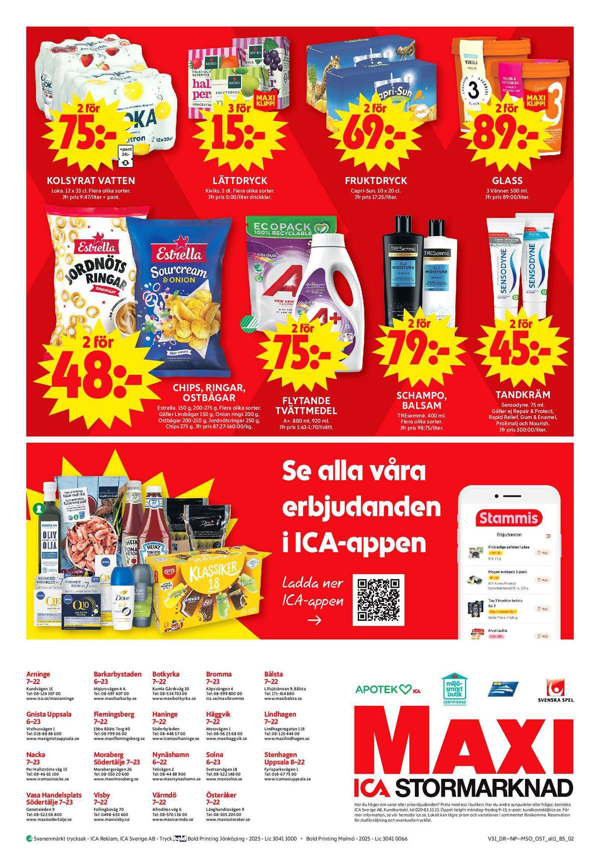 Se ICA Maxi reklamblad för vecka 31 på Kampanjveckan.se. Se bra erbjudanden på många varor, t.ex. linsbågar estrella eller tvättmedel flytande a+. Läs reklambladet här! Sida 10
