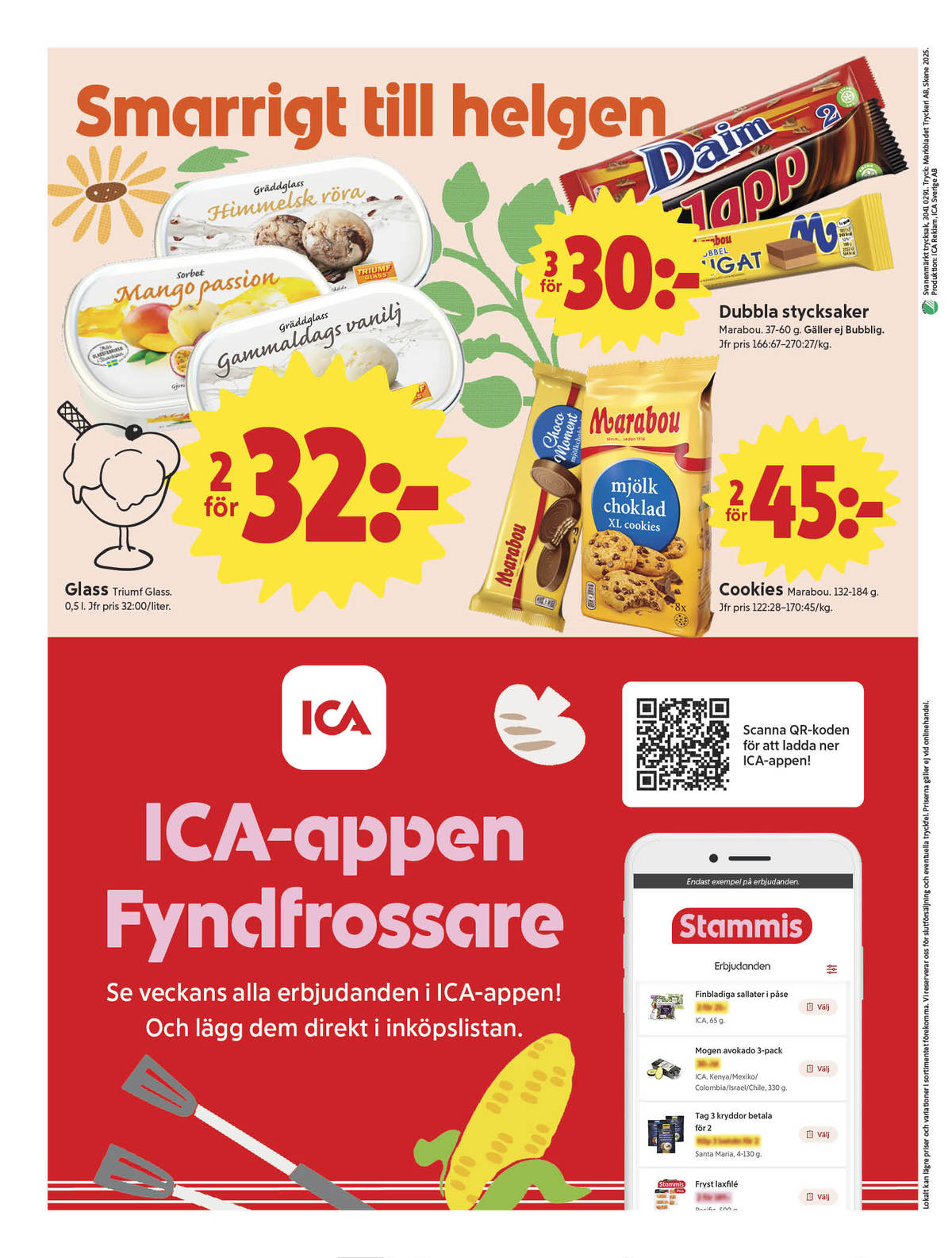 Se ICA Nära reklamblad för vecka 31 på Kampanjveckan.se. Se bra erbjudanden på många varor, t.ex. gräddglass triumf eller cookies marabou. Läs reklambladet här! Sida 8
