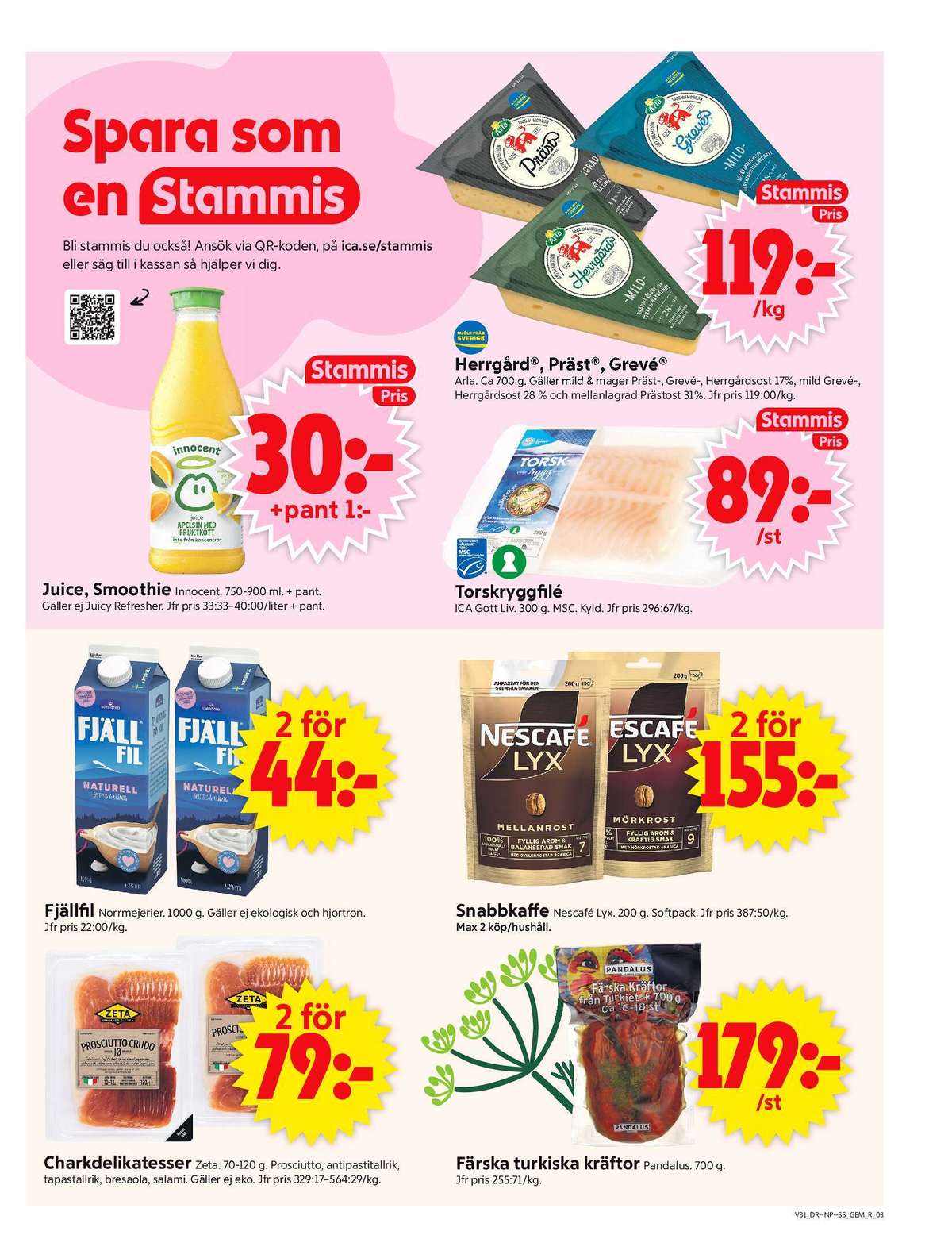 Se ICA Supermarket reklamblad för vecka 31 på Kampanjveckan.se. Se bra erbjudanden på många varor, t.ex. prosciutto zeta eller antipasto zeta. Läs reklambladet här! Sida 3
