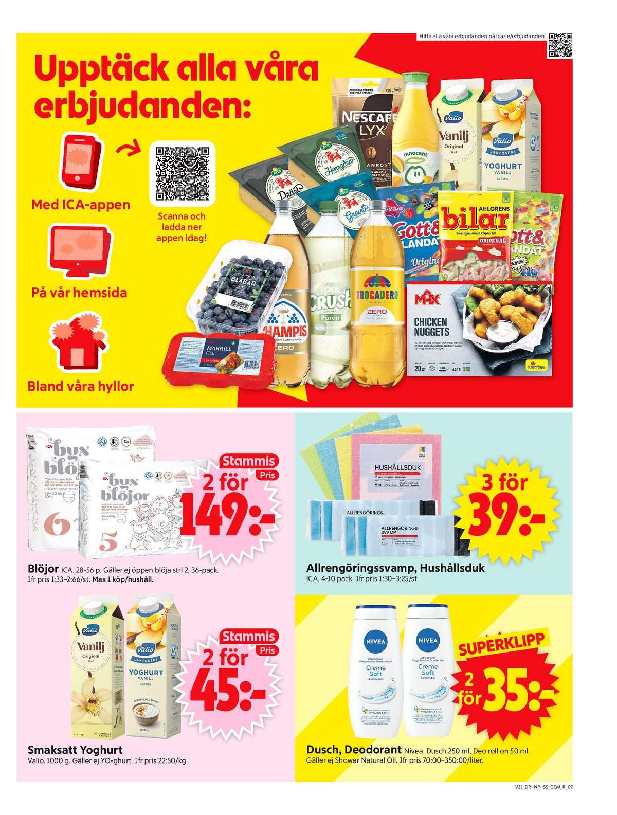Se ICA Supermarket reklamblad för vecka 31 på Kampanjveckan.se. Se bra erbjudanden på många varor, t.ex. yoghurt valio eller yoghurt valio. Läs reklambladet här! Sida 9
