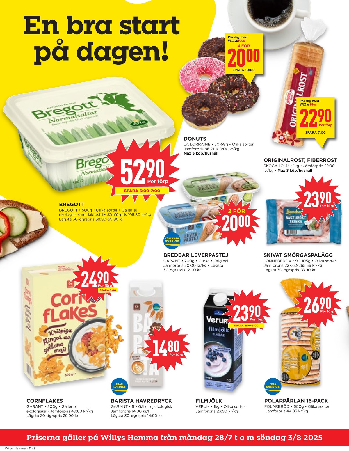 Se WILLY:S hemma reklamblad för vecka 31 på Kampanjveckan.se. Se bra erbjudanden på många varor, t.ex. cornflakes garant eller havredryck barista garant. Läs reklambladet här! Sida 2

