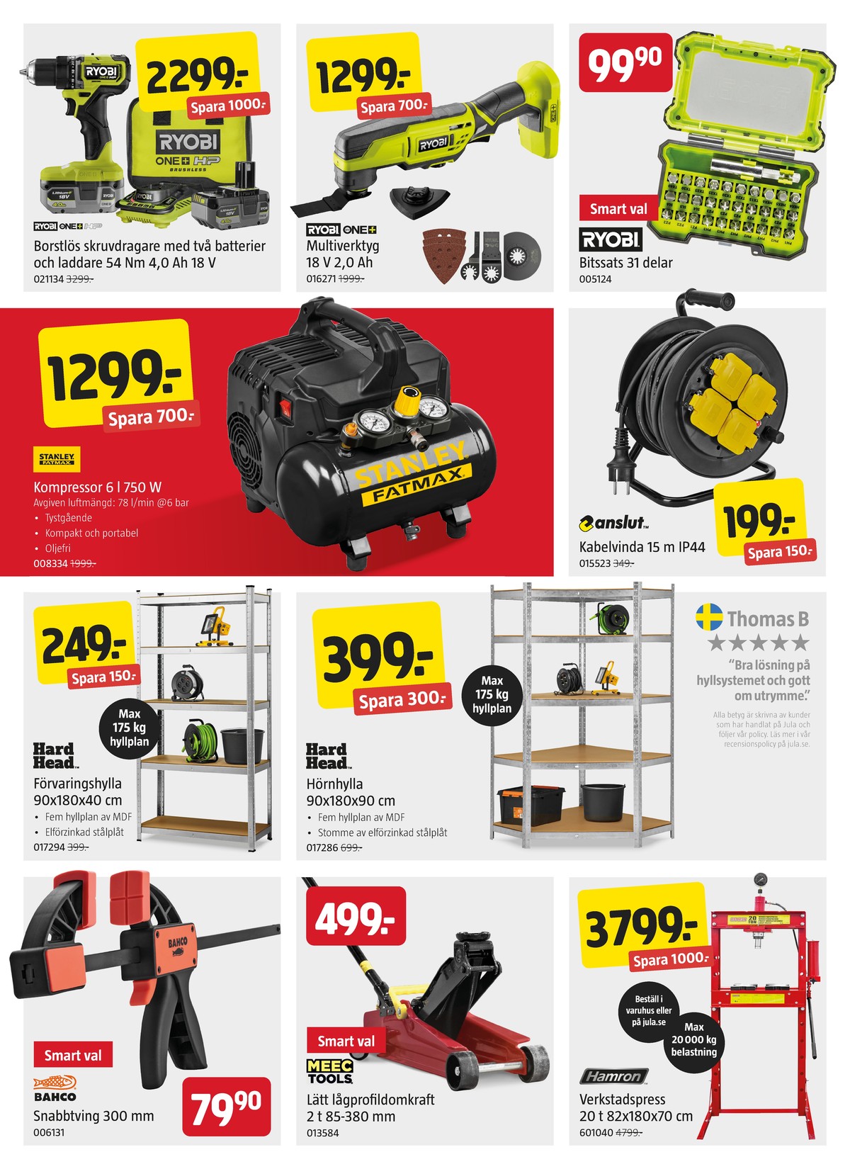 Se Jula reklamblad för vecka 31 på Kampanjveckan.se. Se bra erbjudanden på många varor, t.ex. tvingar bahco eller domkraft meec tools. Läs reklambladet här! Sida 2
